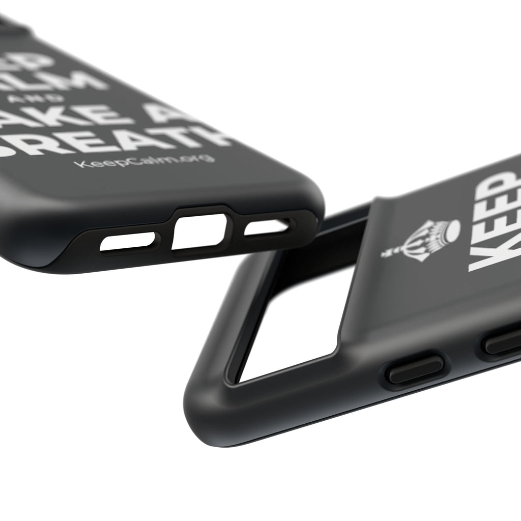 KEEP CALM AND TAKE A BREATH Phone Case (Dark)