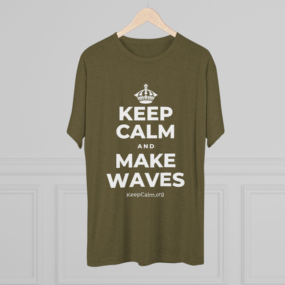 KEEP CALM AND MAKE WAVES Tri-Blend Tee