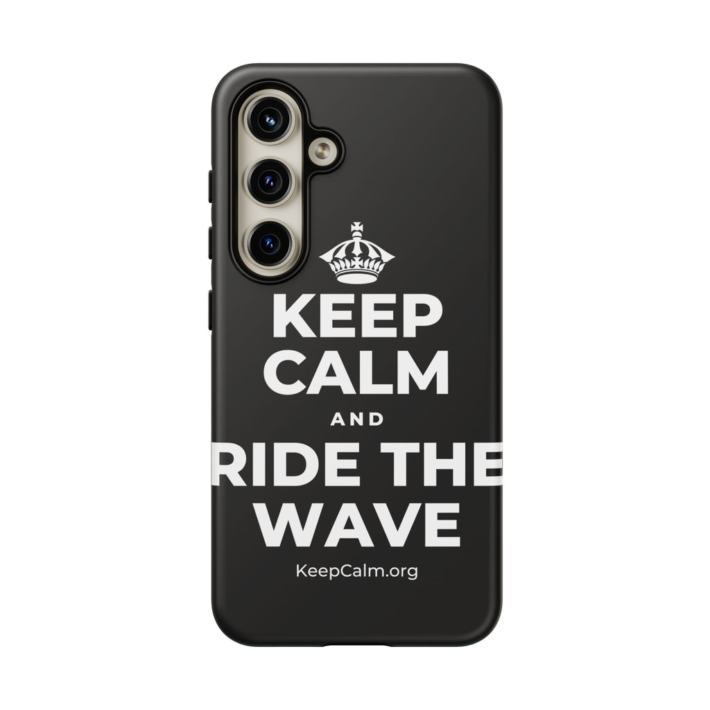 KEEP CALM AND RIDE THE WAVE Phone Case