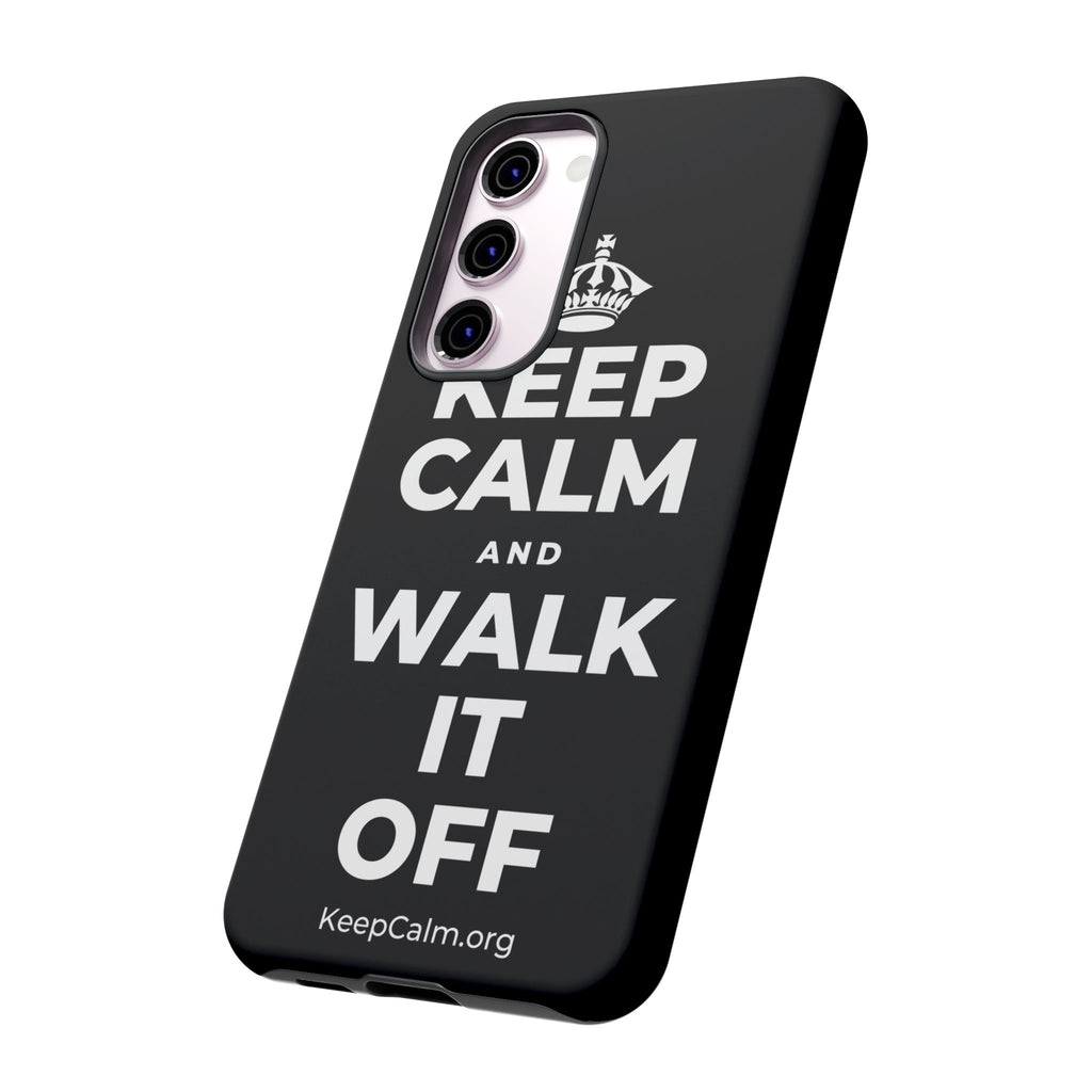 KEEP CALM AND WALK IT OFF Phone Case