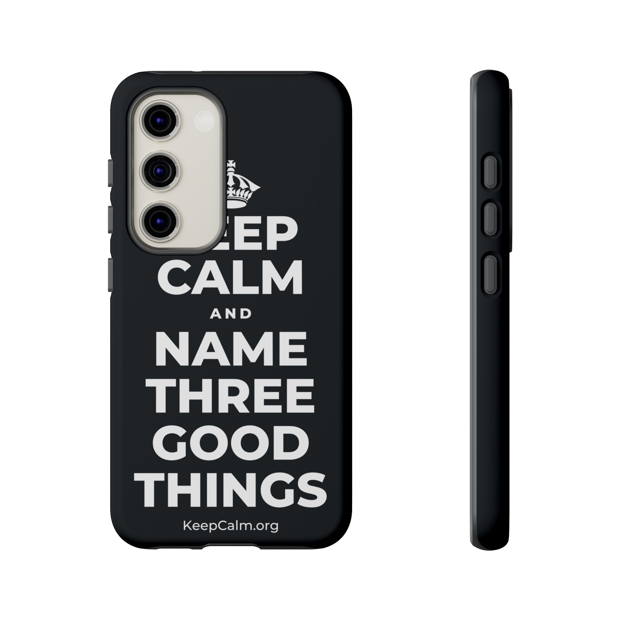 KEEP CALM AND NAME THREE GOOD THINGS Phone Case (Dark)