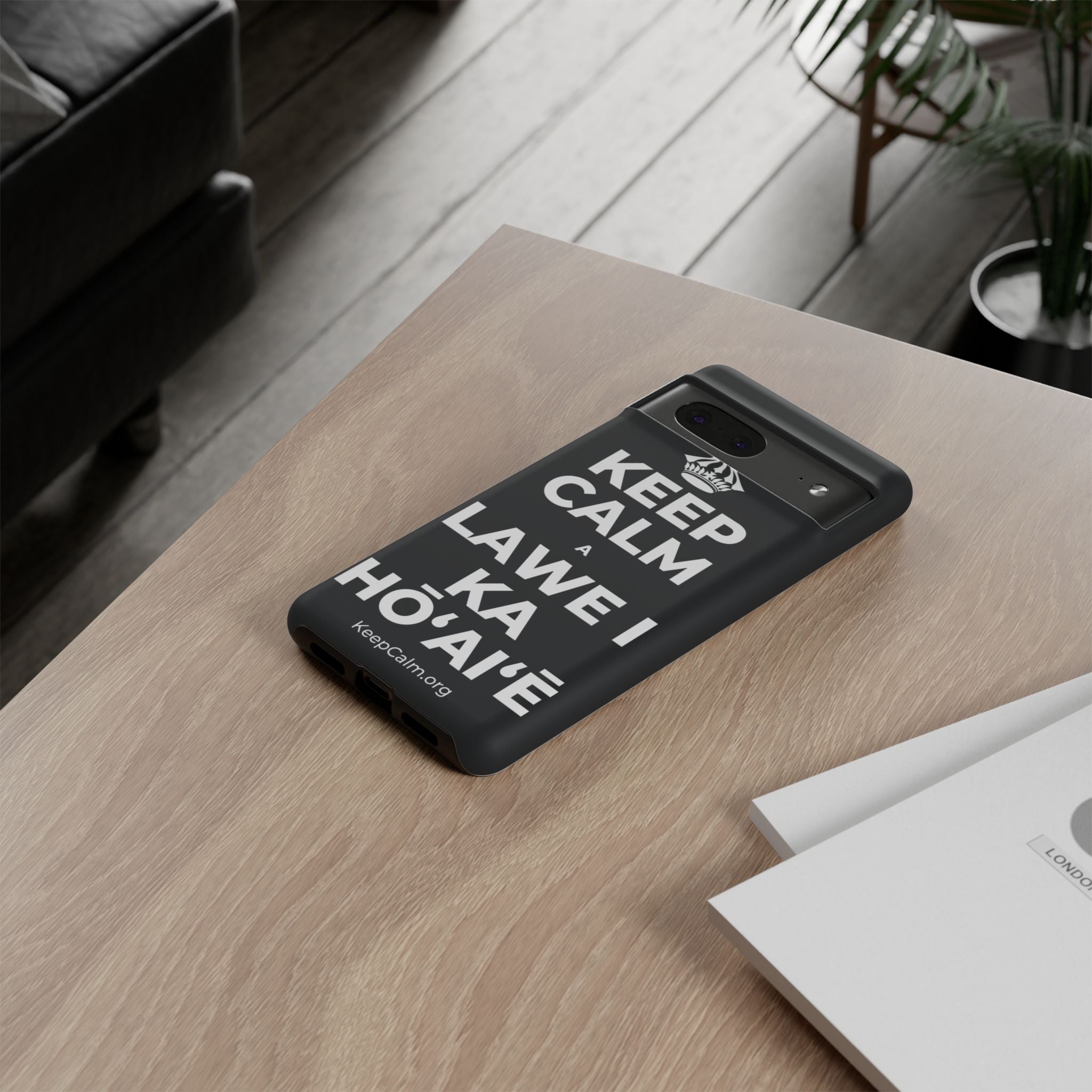 KEEP CALM A LAWE I KA HŌʻAIʻĒ Phone Case (Dark)