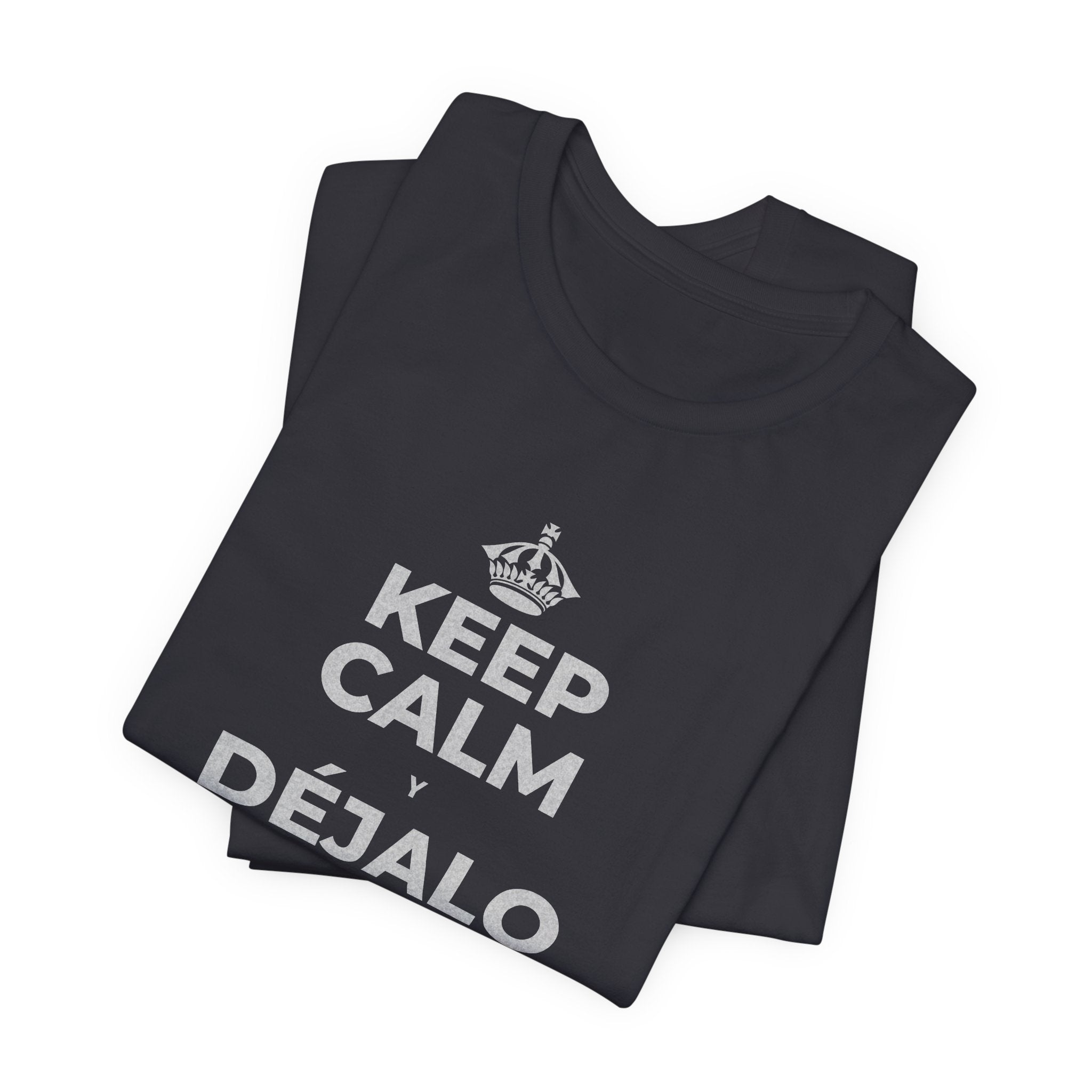 KEEP CALM Y DÉJALO MEJOR DE COMO ESTABA T-Shirt (Baby Blue–Silver)