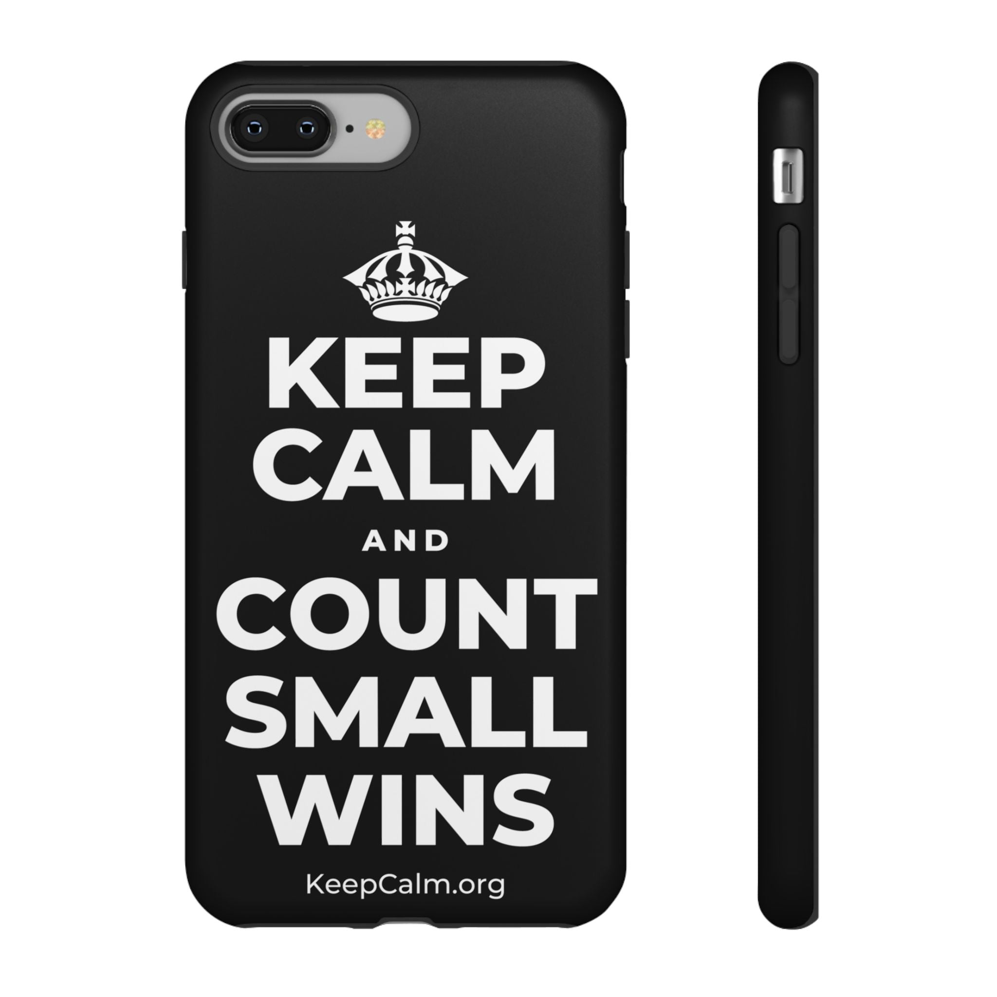 KEEP CALM AND COUNT SMALL WINS Phone Case