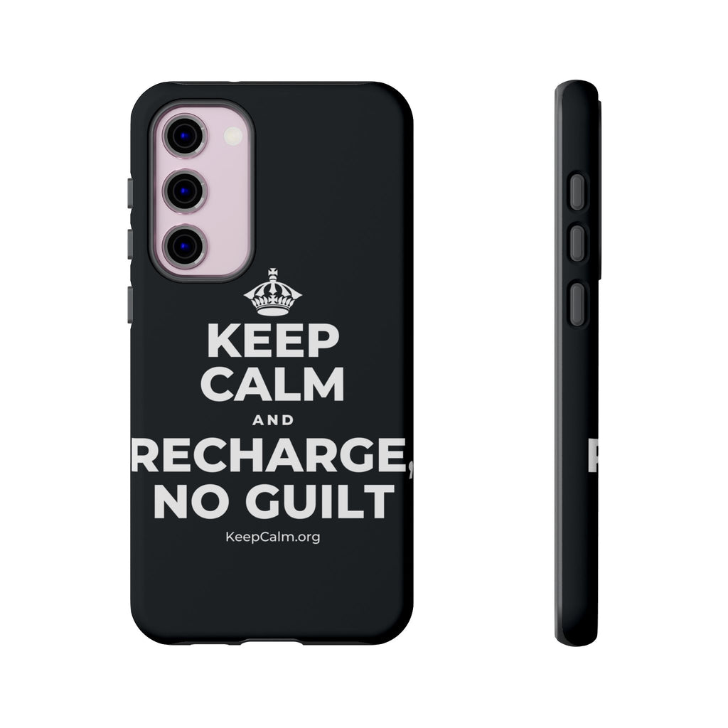 KEEP CALM AND RECHARGE, NO GUILT Phone Case (Dark)