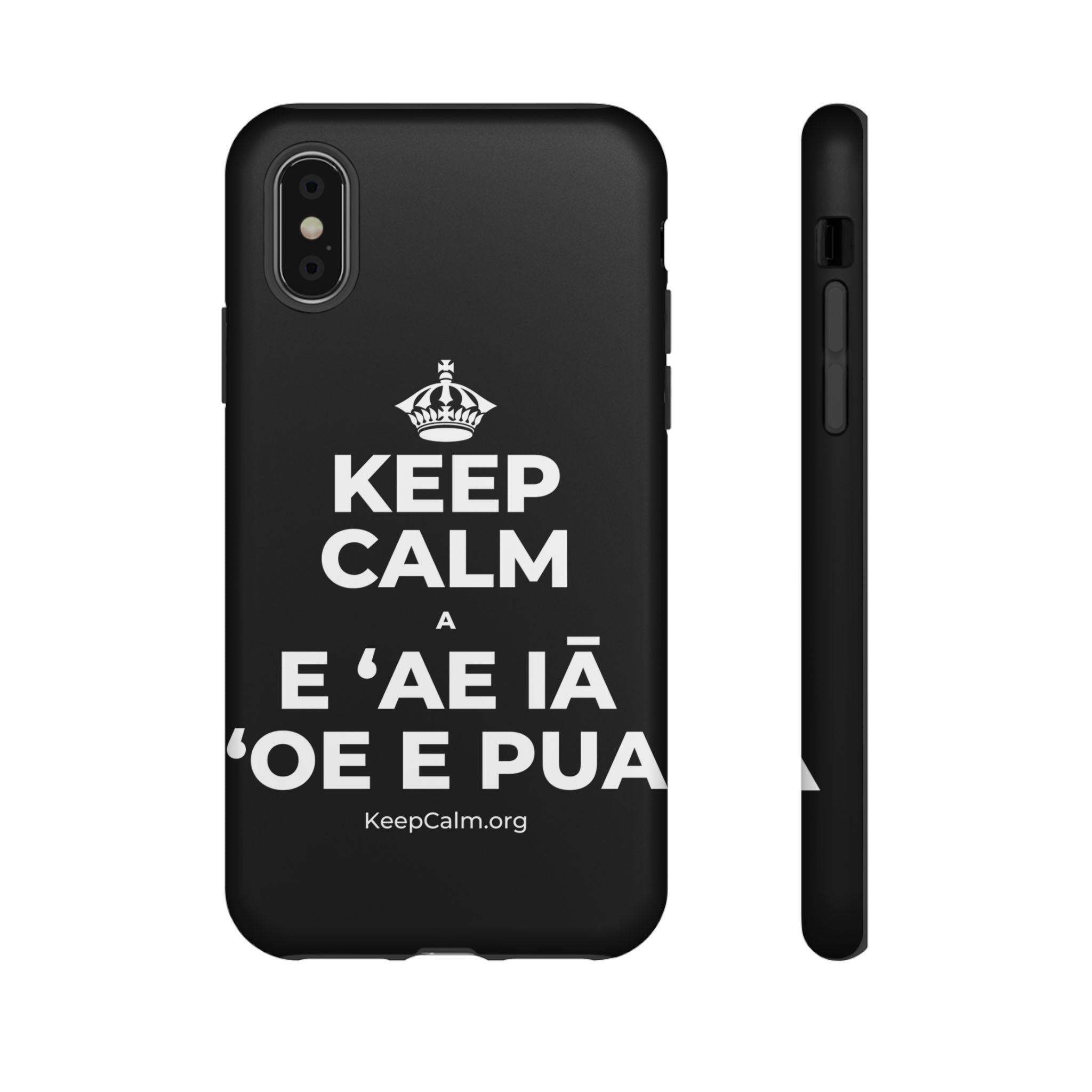 KEEP CALM A E ʻAE IĀ ʻOE E PUA Phone Case