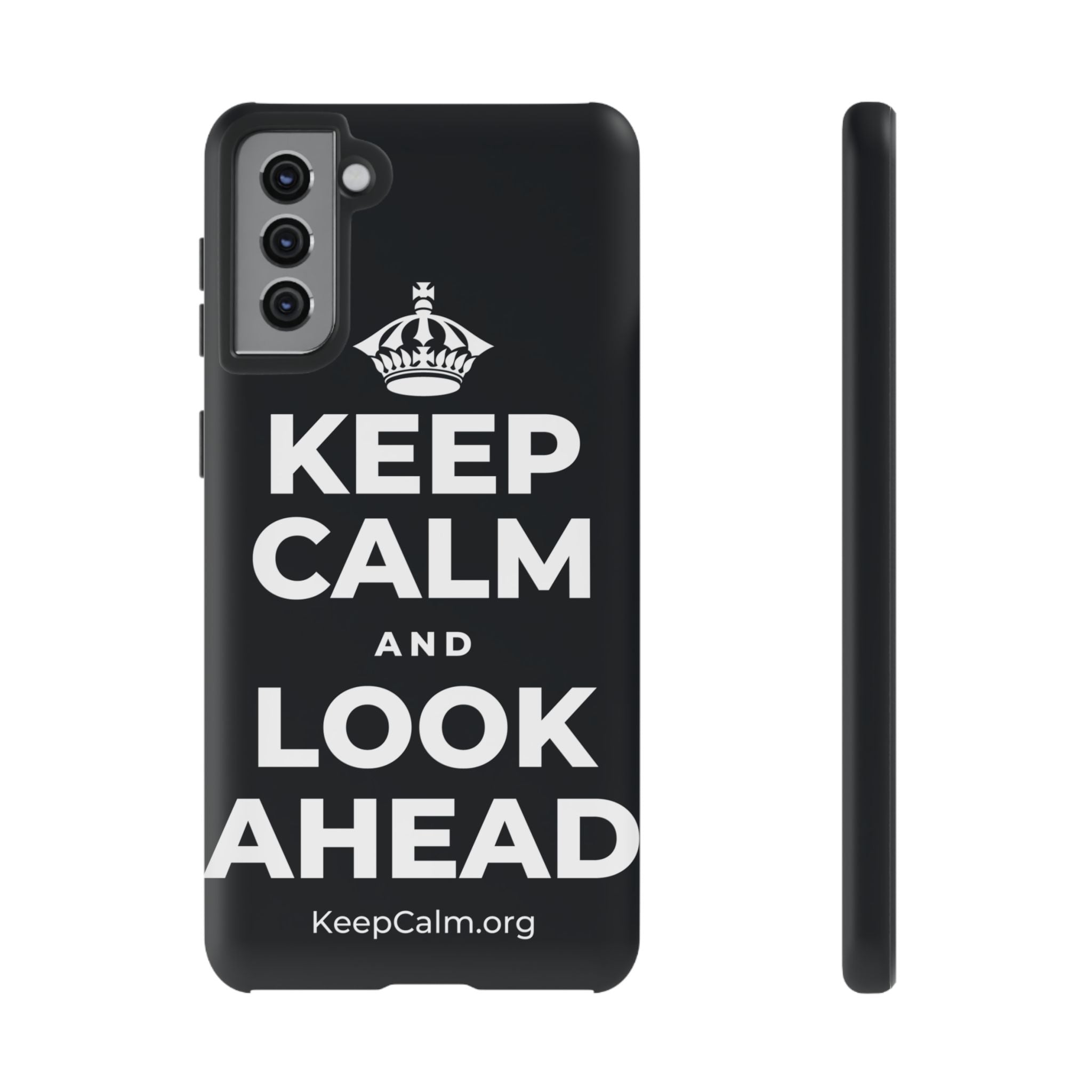 KEEP CALM AND LOOK AHEAD Phone Case (Dark)