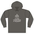 KEEP CALM AND CLOSE YOUR EYES A MOMENT Organic Hoodie Tee