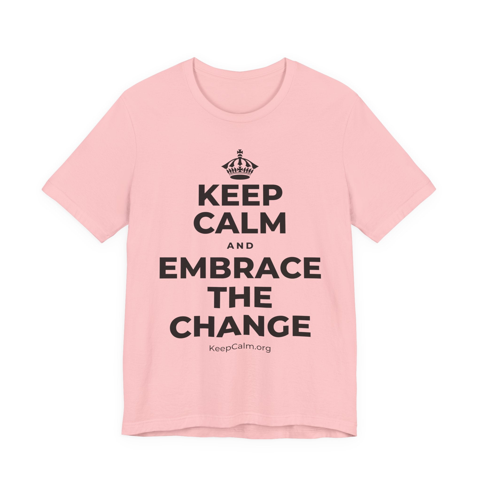 KEEP CALM AND EMBRACE THE CHANGE T-Shirt (White–Asphalt)