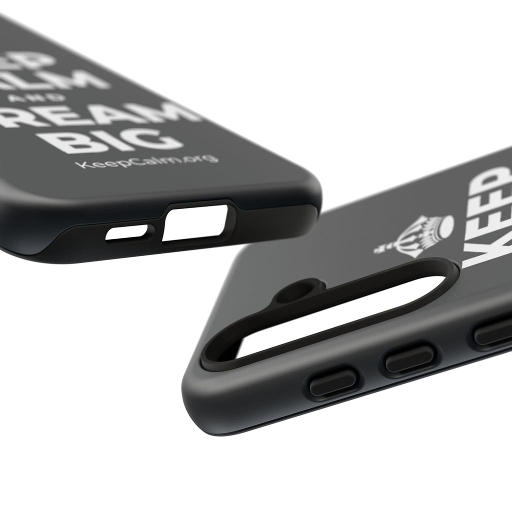 KEEP CALM AND DREAM BIG Phone Case (Dark)