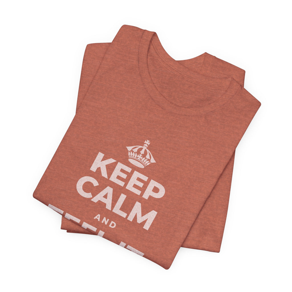 KEEP CALM AND FEEL IT, NOT FEED IT T-Shirt (Soft Cream–Heather Mauve)