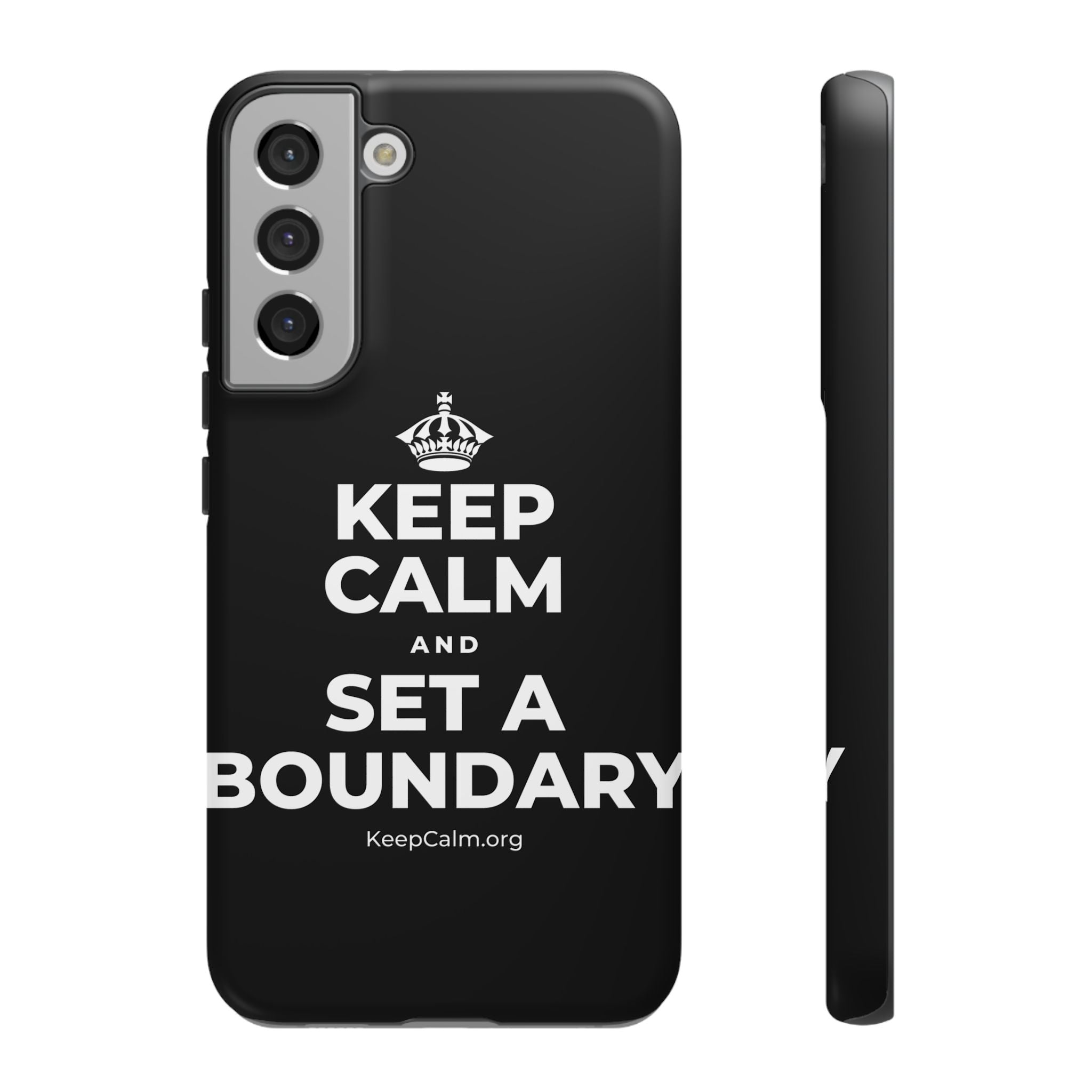 KEEP CALM AND SET A BOUNDARY Phone Case