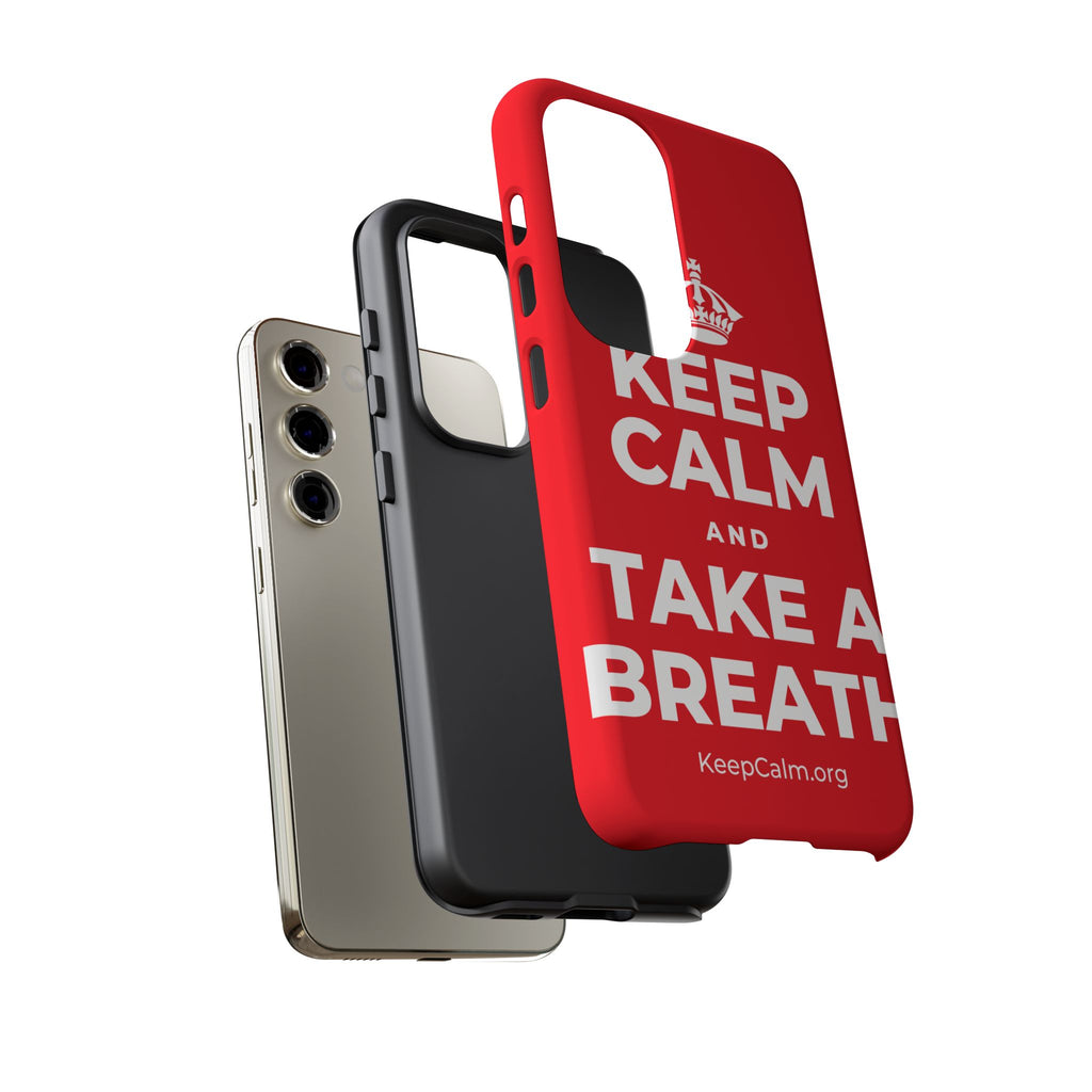 KEEP CALM AND TAKE A BREATH Phone Case