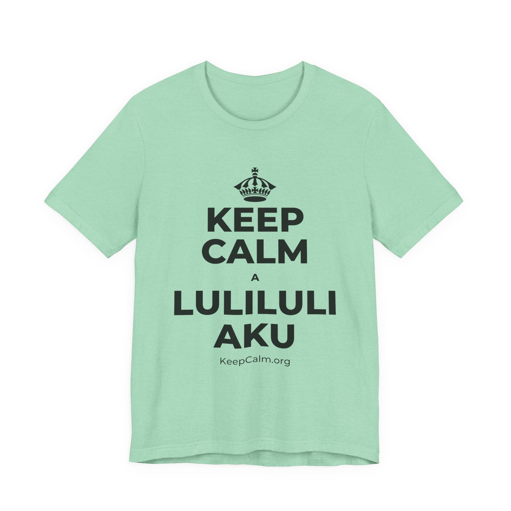 KEEP CALM A LULILULI AKU T-Shirt (Baby Blue–Silver)