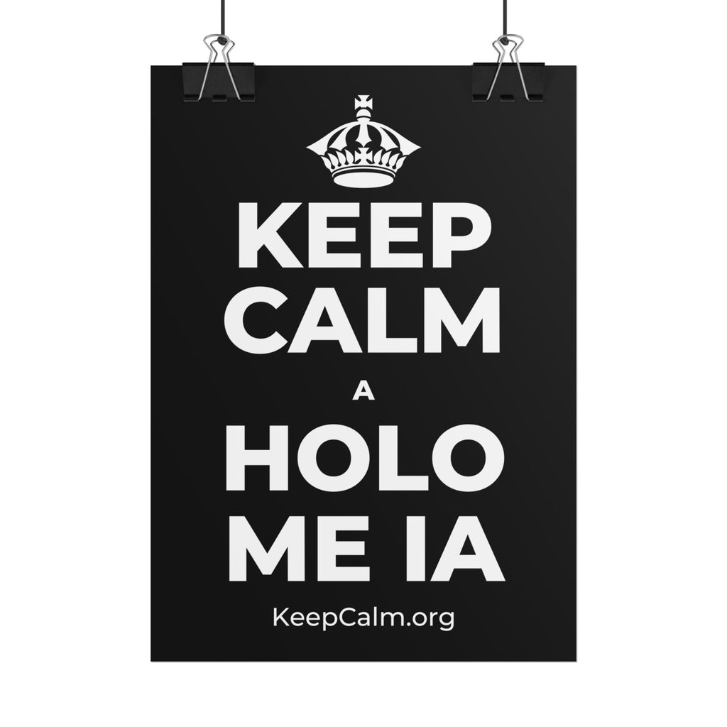 KEEP CALM A HOLO ME IA Poster