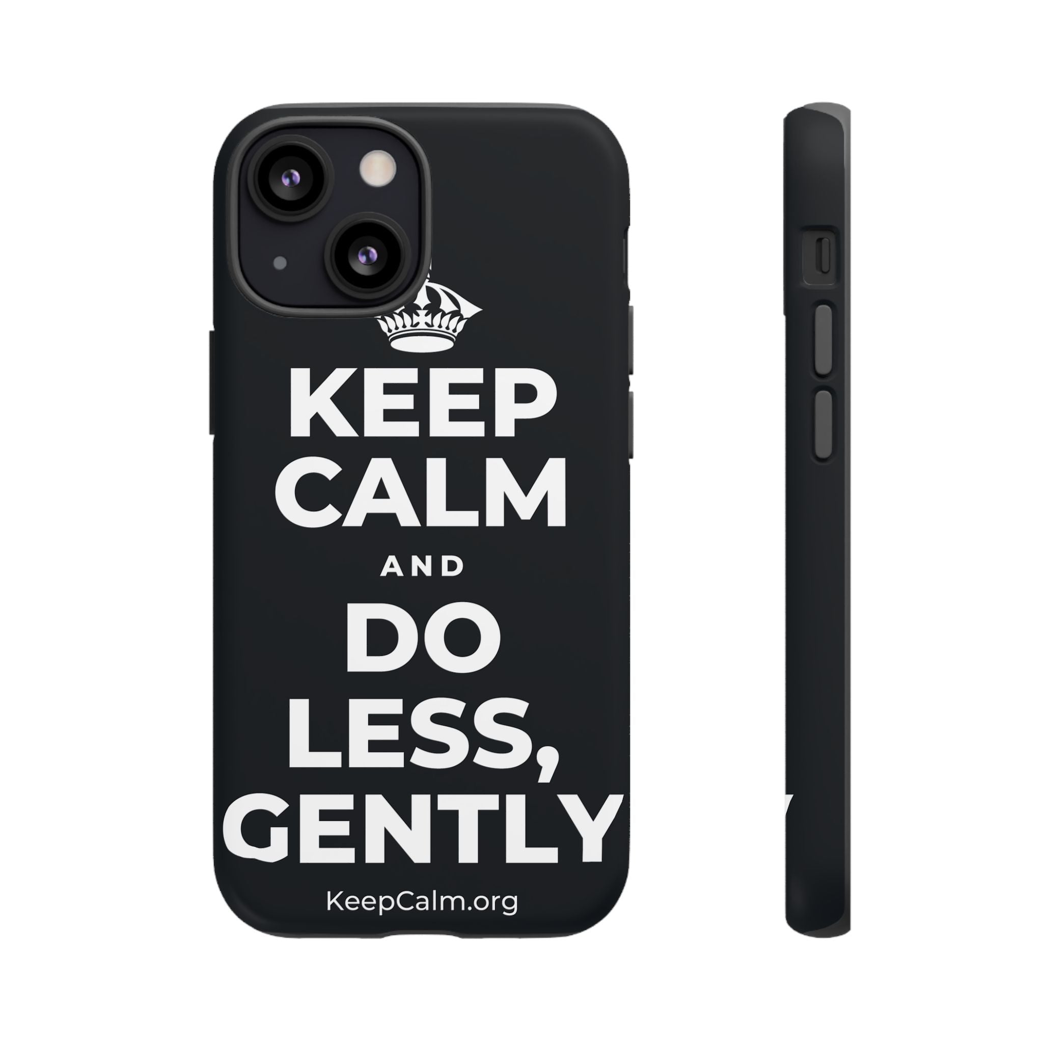 KEEP CALM AND DO LESS, GENTLY Phone Case (Dark)