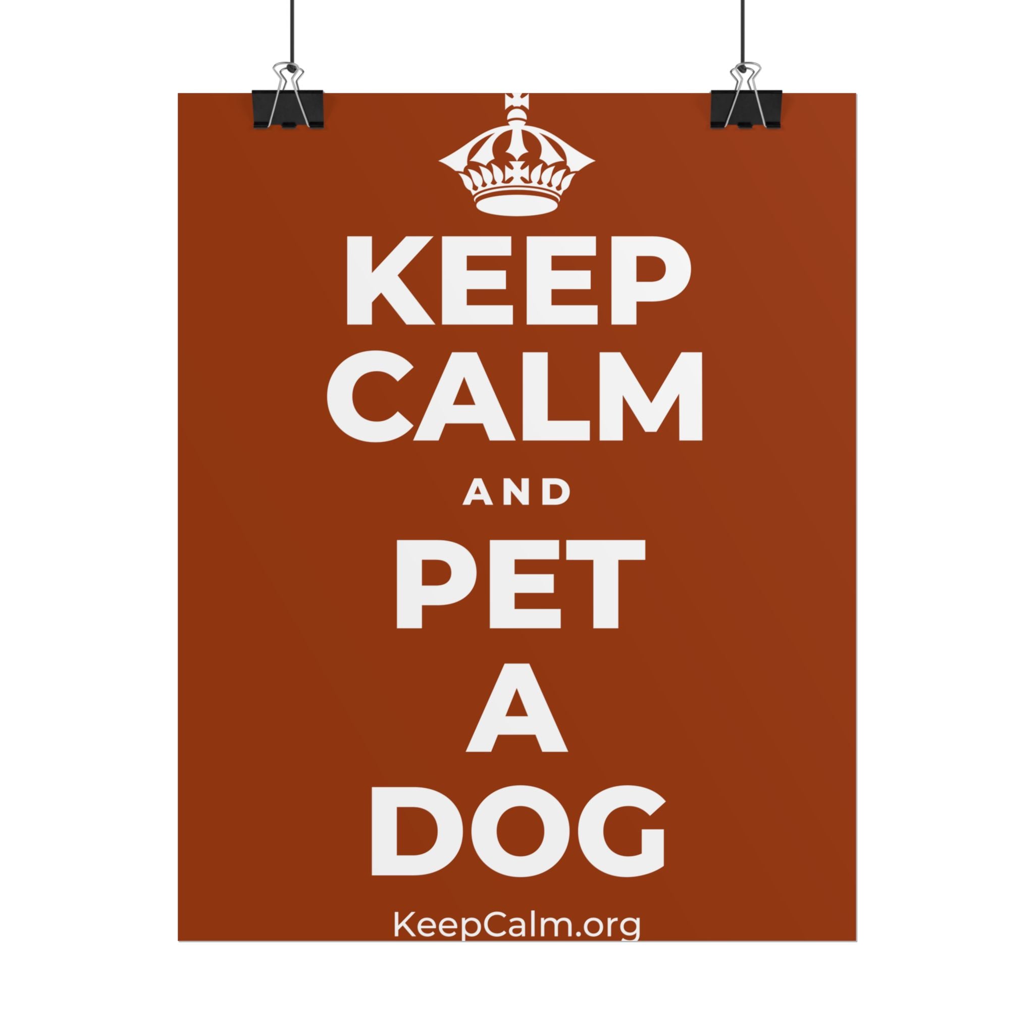 KEEP CALM AND PET A DOG Poster