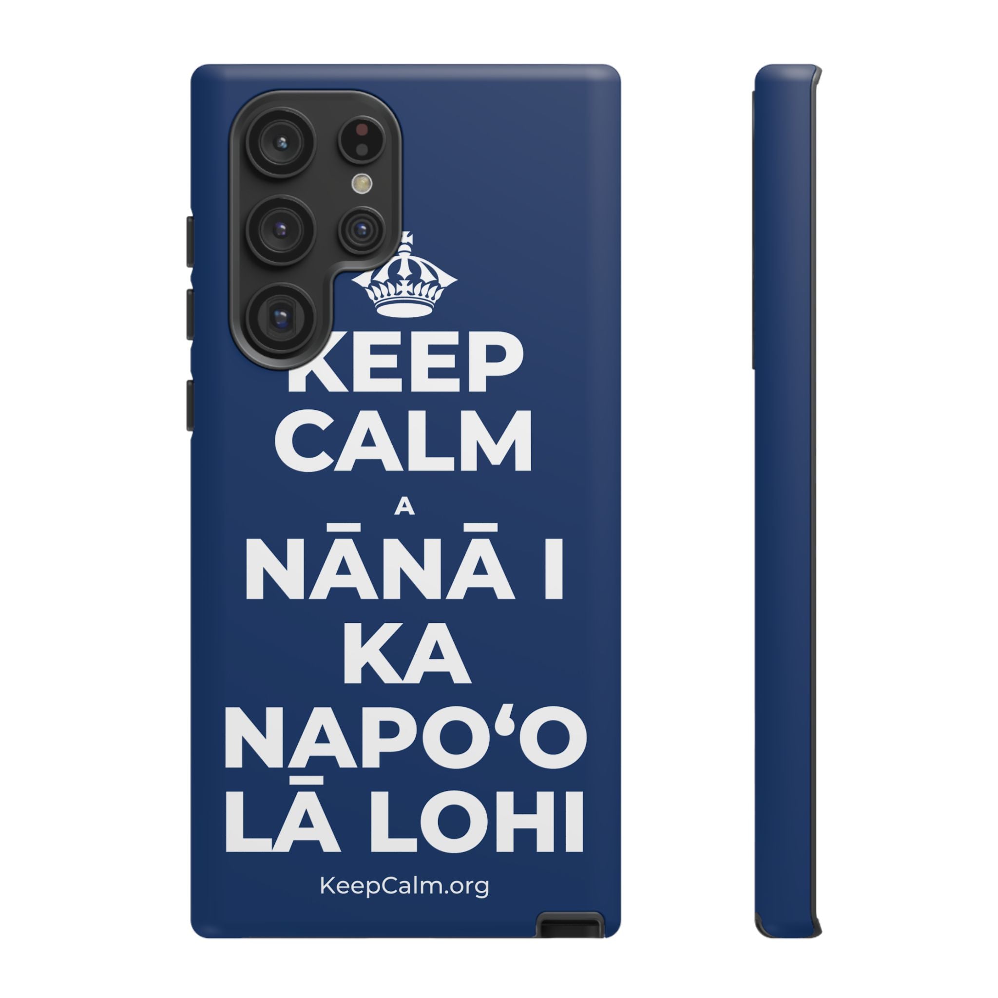 KEEP CALM A NĀNĀ I KA NAPOʻO LĀ LOHI Phone Case