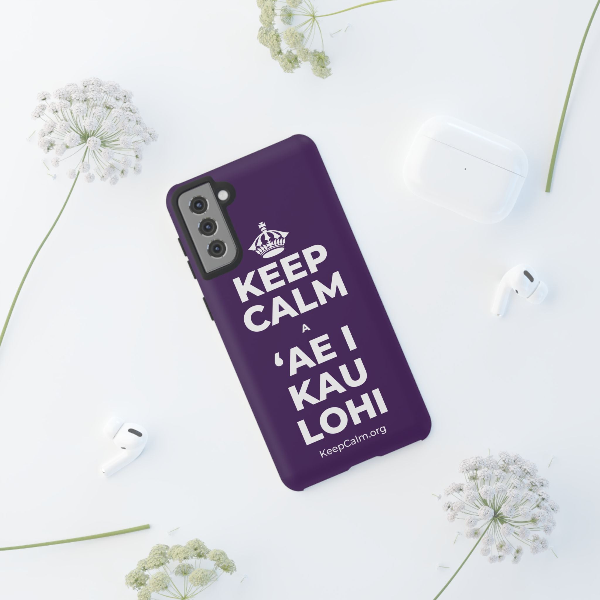 KEEP CALM A ʻAE I KAU LOHI Phone Case