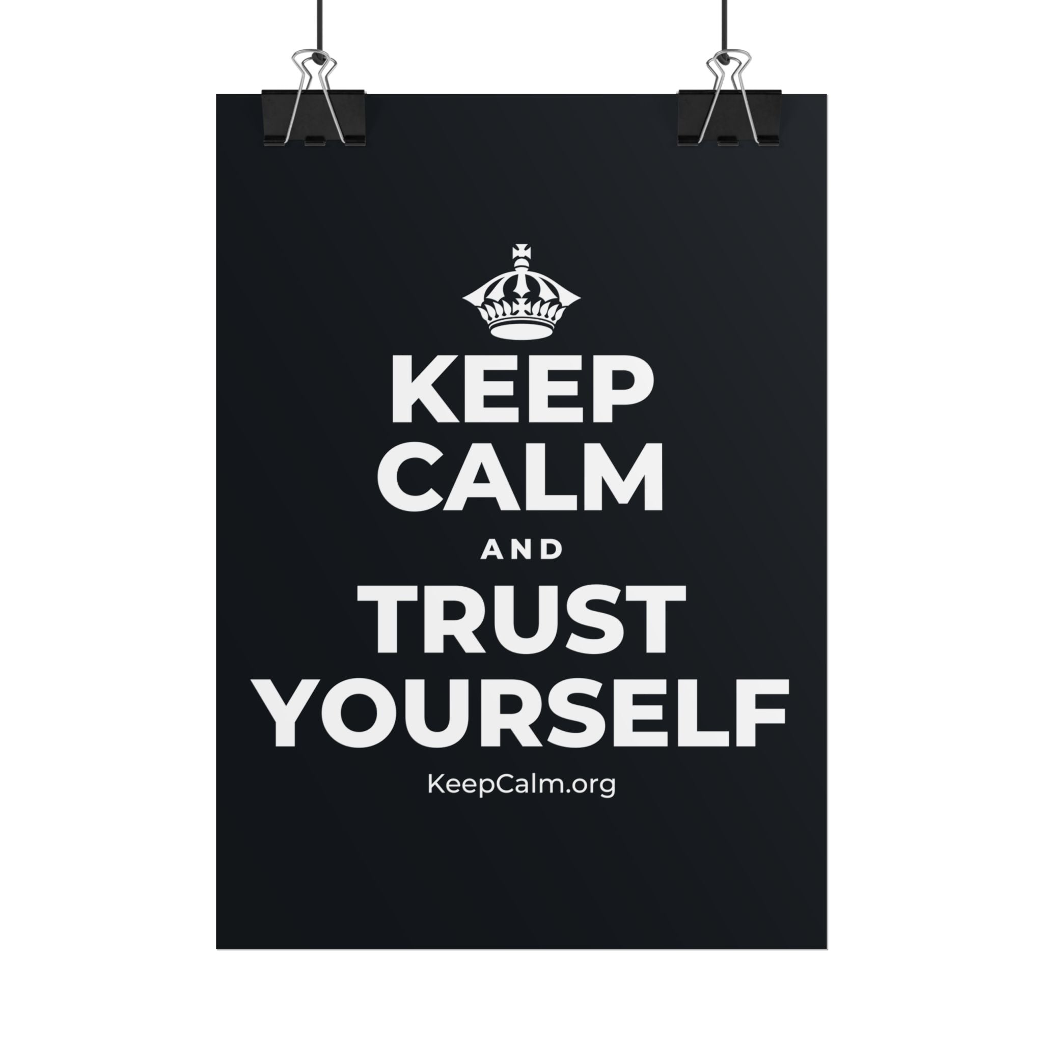 KEEP CALM AND TRUST YOURSELF Poster (Dark)