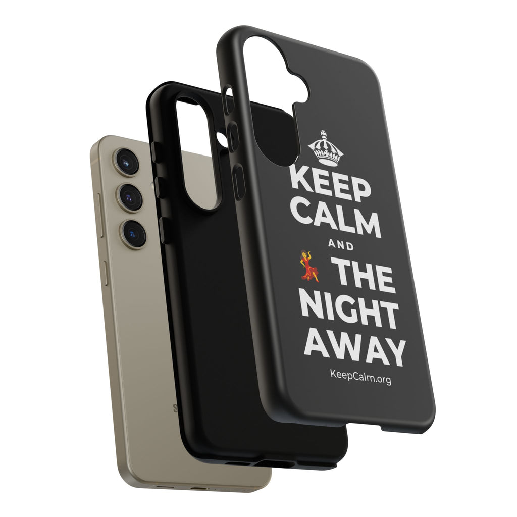 KEEP CALM AND 💃 THE NIGHT AWAY Phone Case