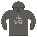KEEP CALM A NĀNĀ I KA NAPOʻO LĀ LOHI Organic Hoodie Tee
