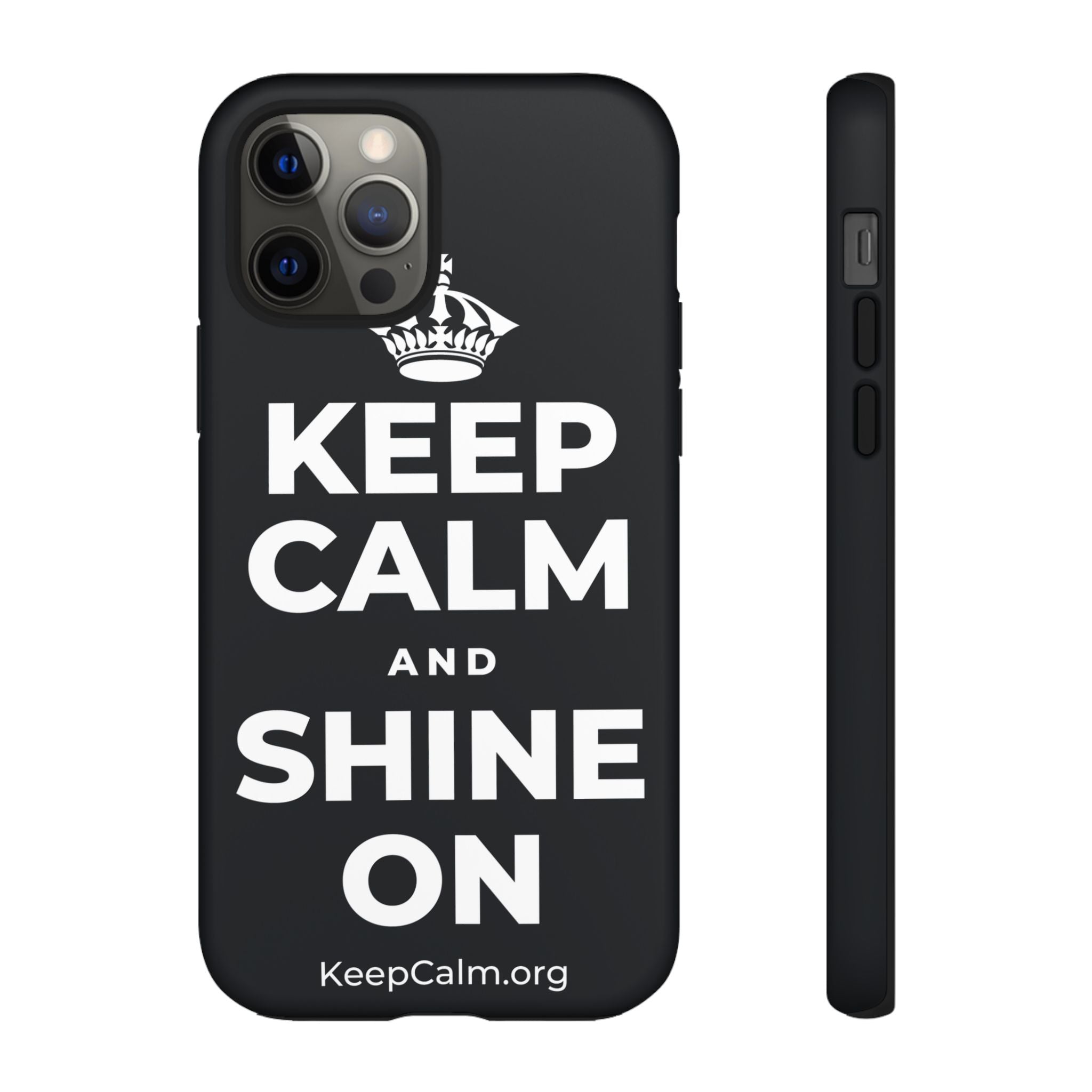 KEEP CALM AND SHINE ON Phone Case (Dark)