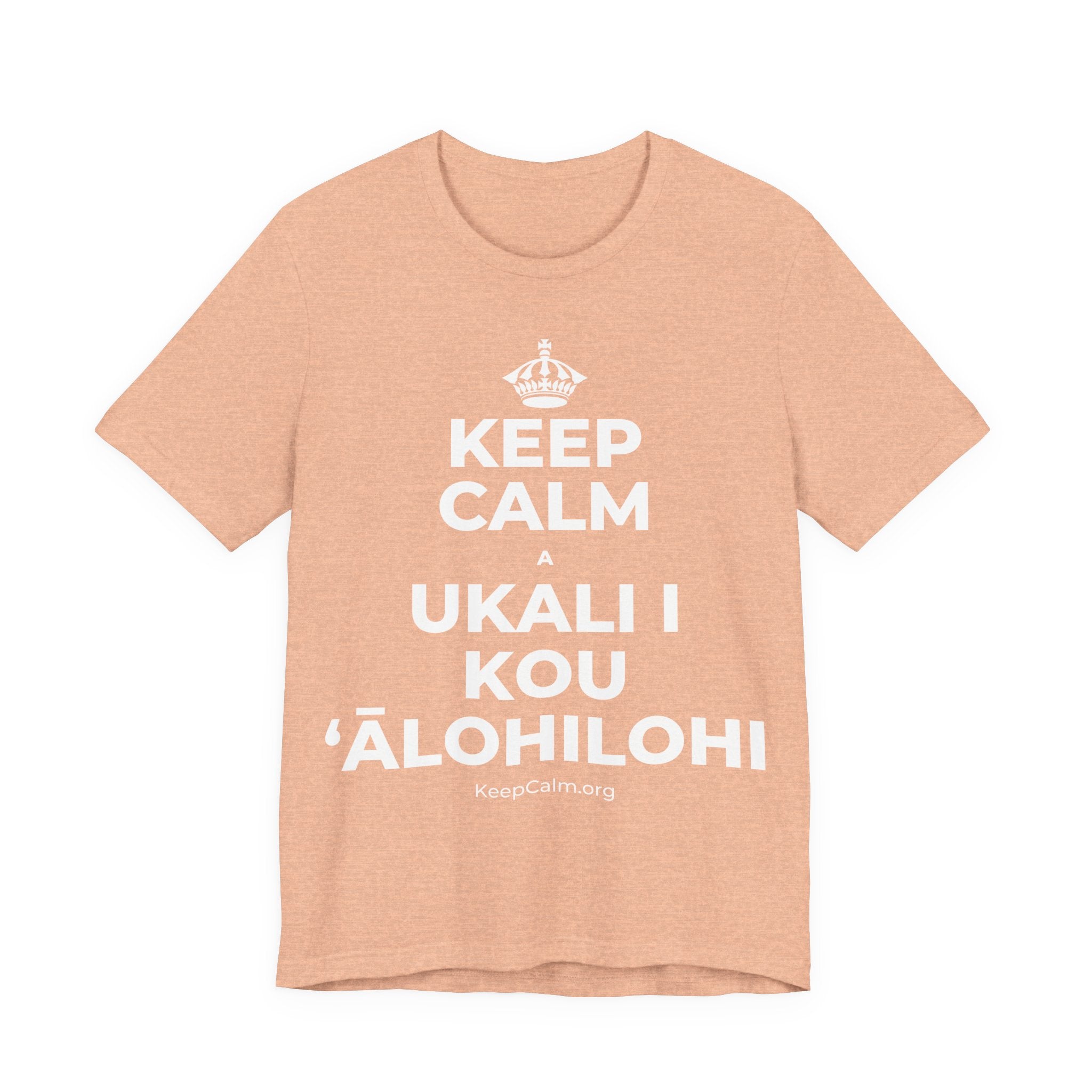KEEP CALM A UKALI I KOU ʻĀLOHILOHI T-Shirt (Soft Cream–Heather Mauve)