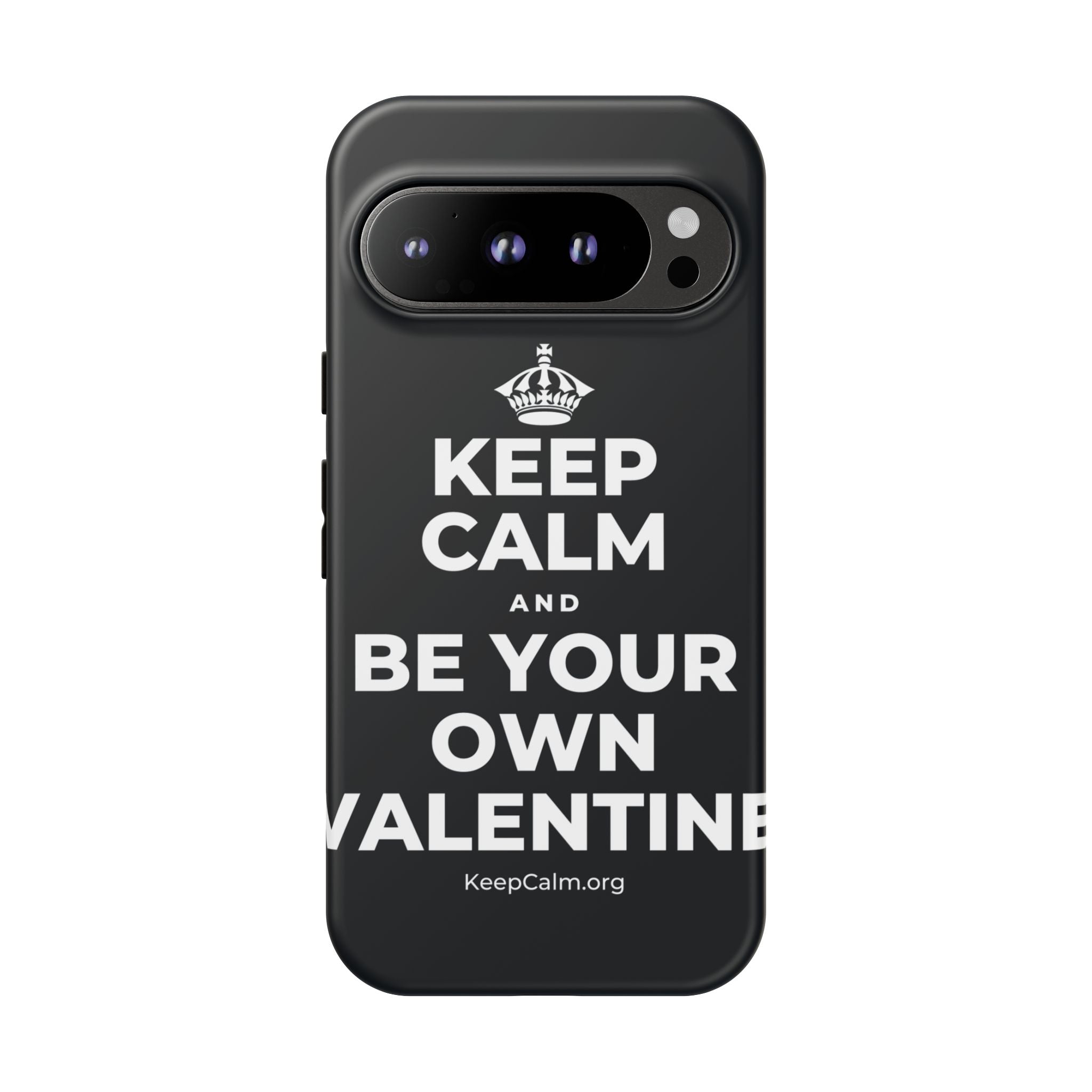 KEEP CALM AND BE YOUR OWN VALENTINE Phone Case (Dark)