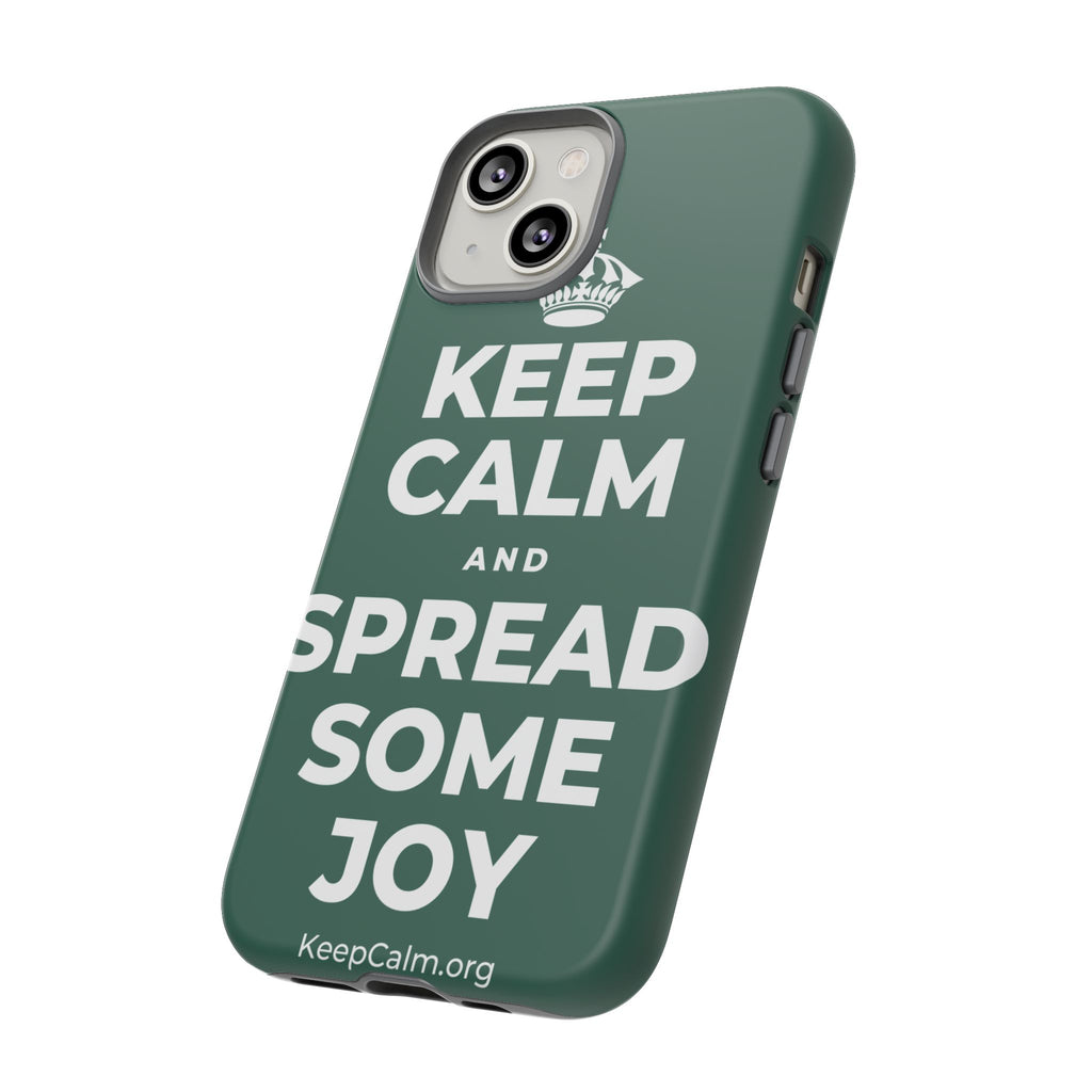 KEEP CALM AND SPREAD SOME JOY Phone Case