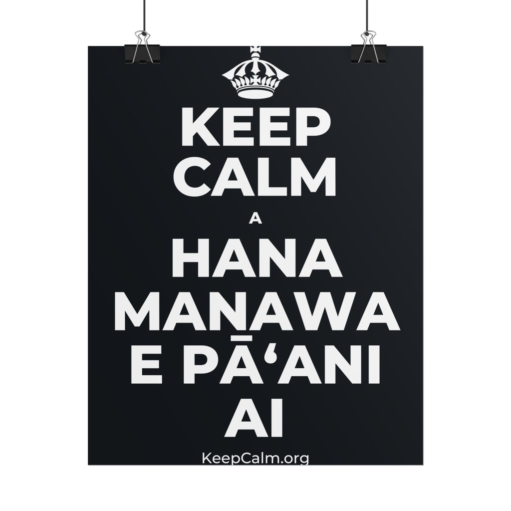 KEEP CALM A HANA MANAWA E PĀʻANI AI Poster (Dark)