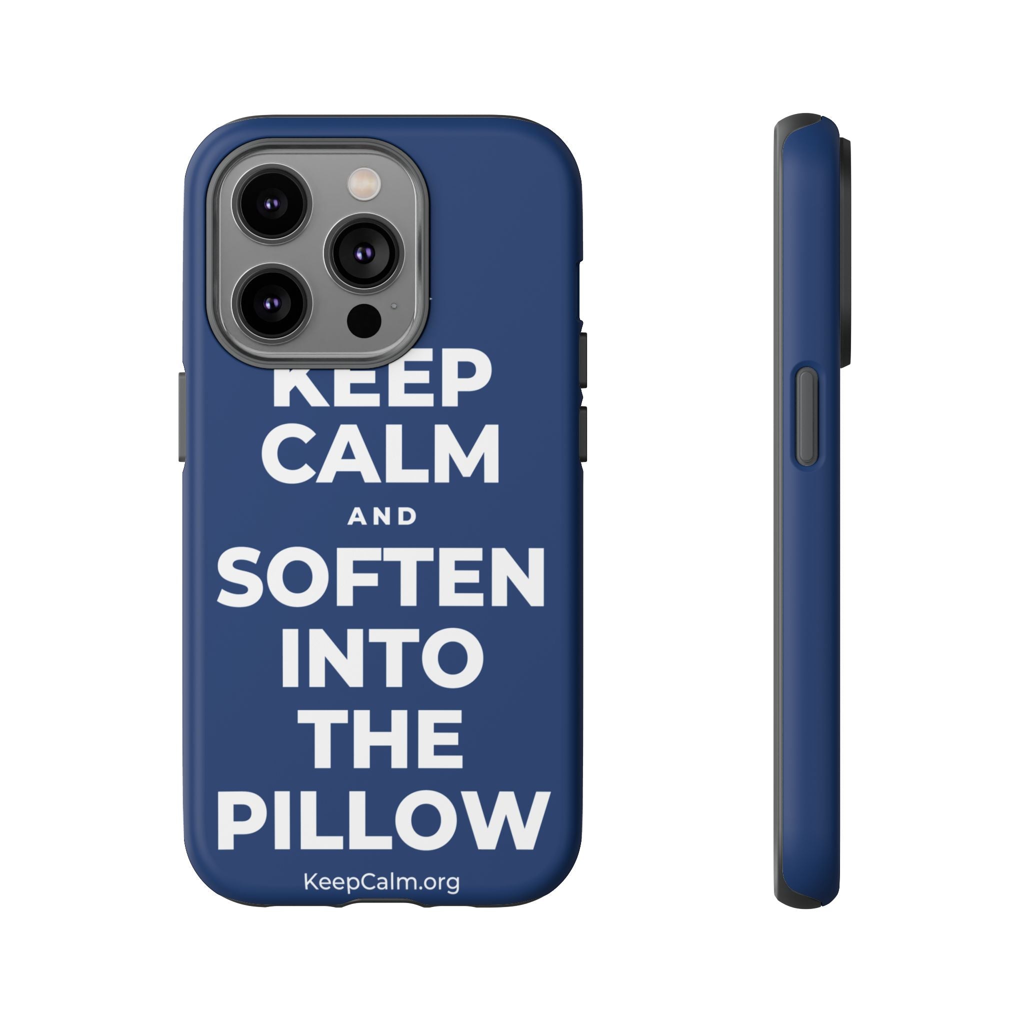 KEEP CALM AND SOFTEN INTO THE PILLOW Phone Case