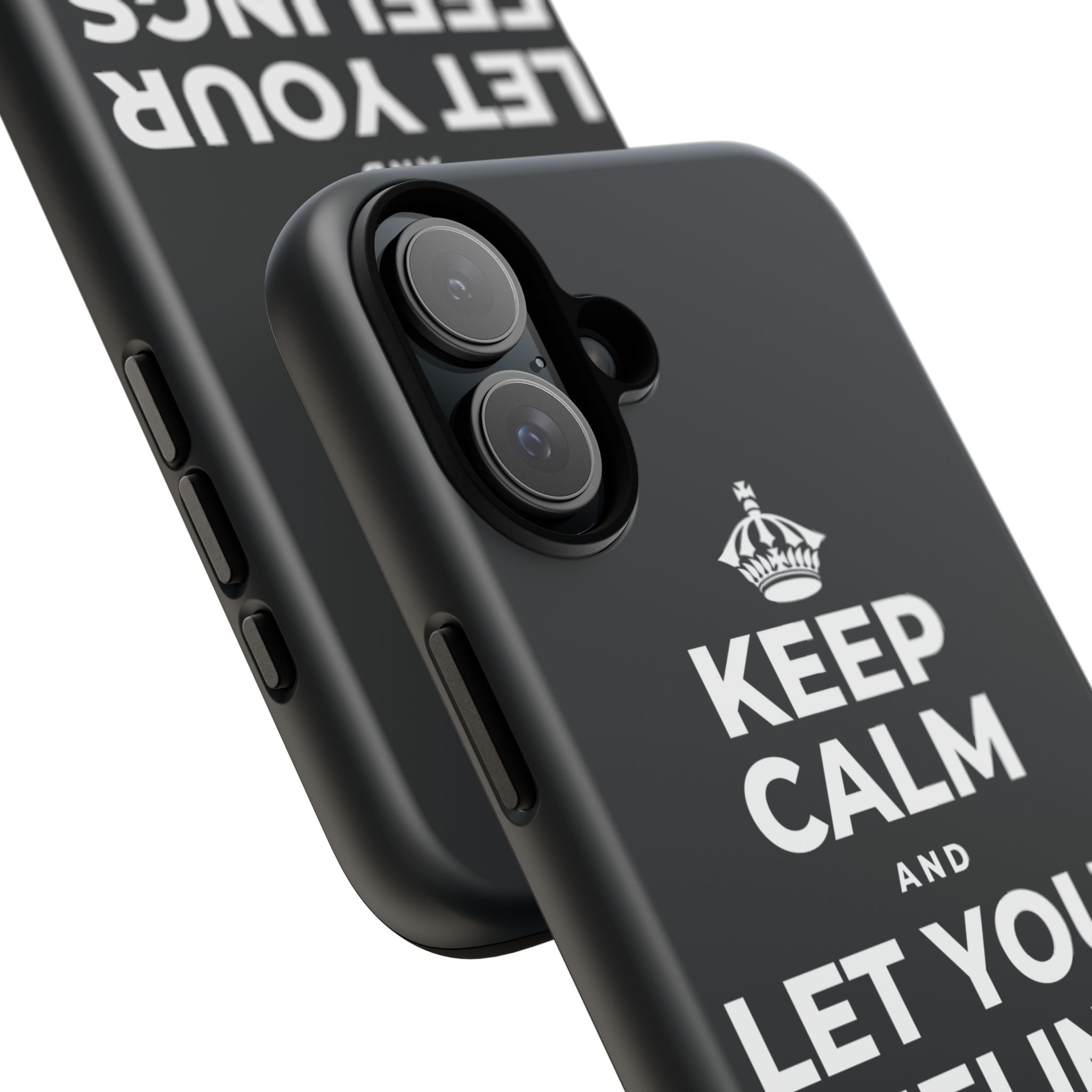 KEEP CALM AND LET YOUR FEELINGS MAKE SENSE Phone Case (Dark)