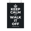 KEEP CALM AND WALK IT OFF Satin Poster (Dark)