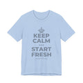 KEEP CALM AND START FRESH T-Shirt (Baby Blue–Silver)