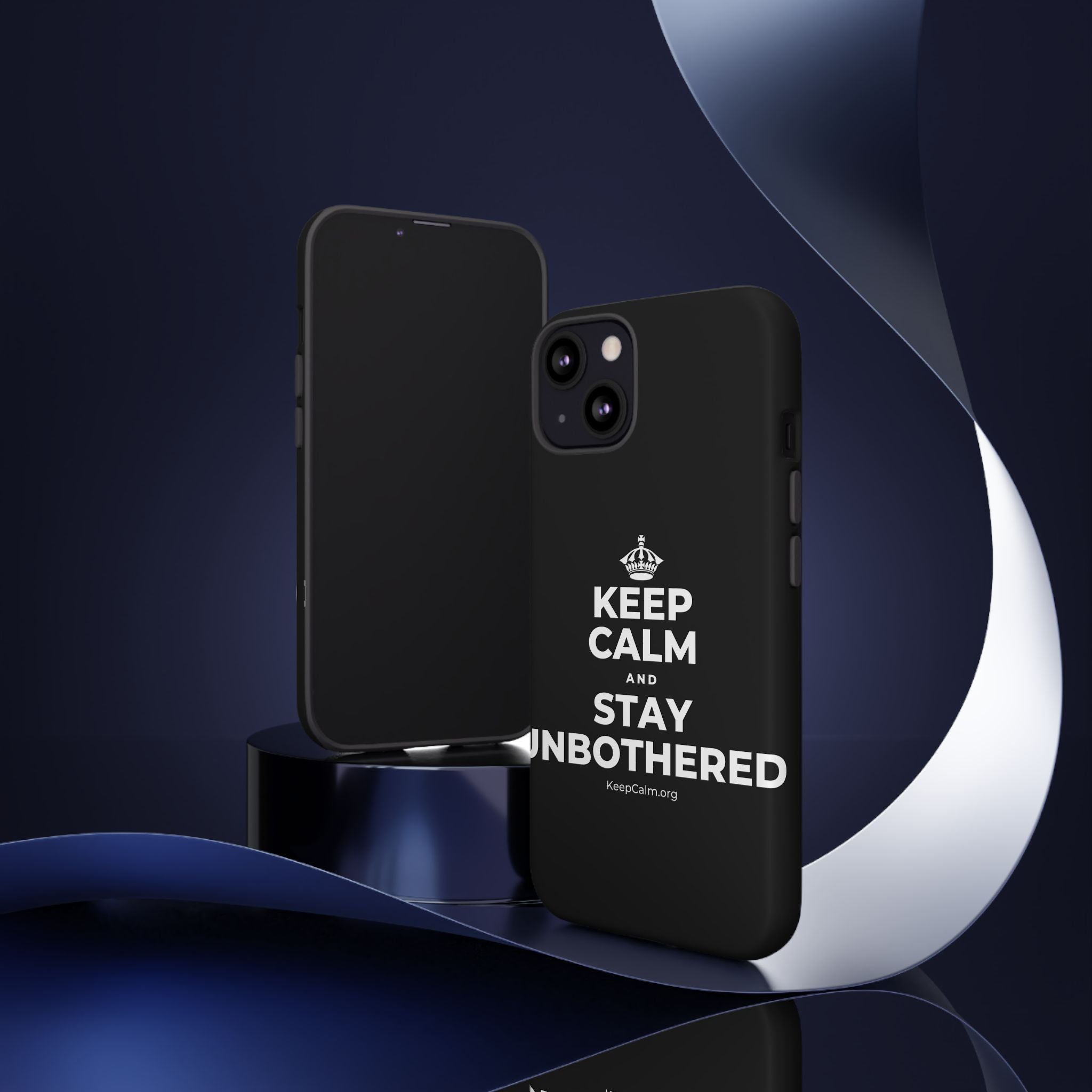KEEP CALM AND STAY UNBOTHERED Phone Case