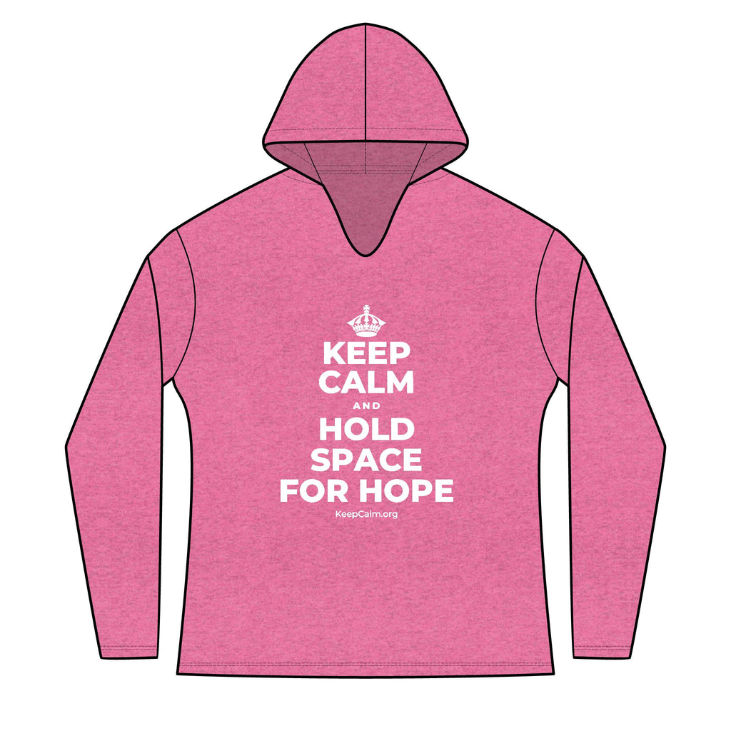 KEEP CALM AND HOLD SPACE FOR HOPE Women's Long Sleeve Hoodie