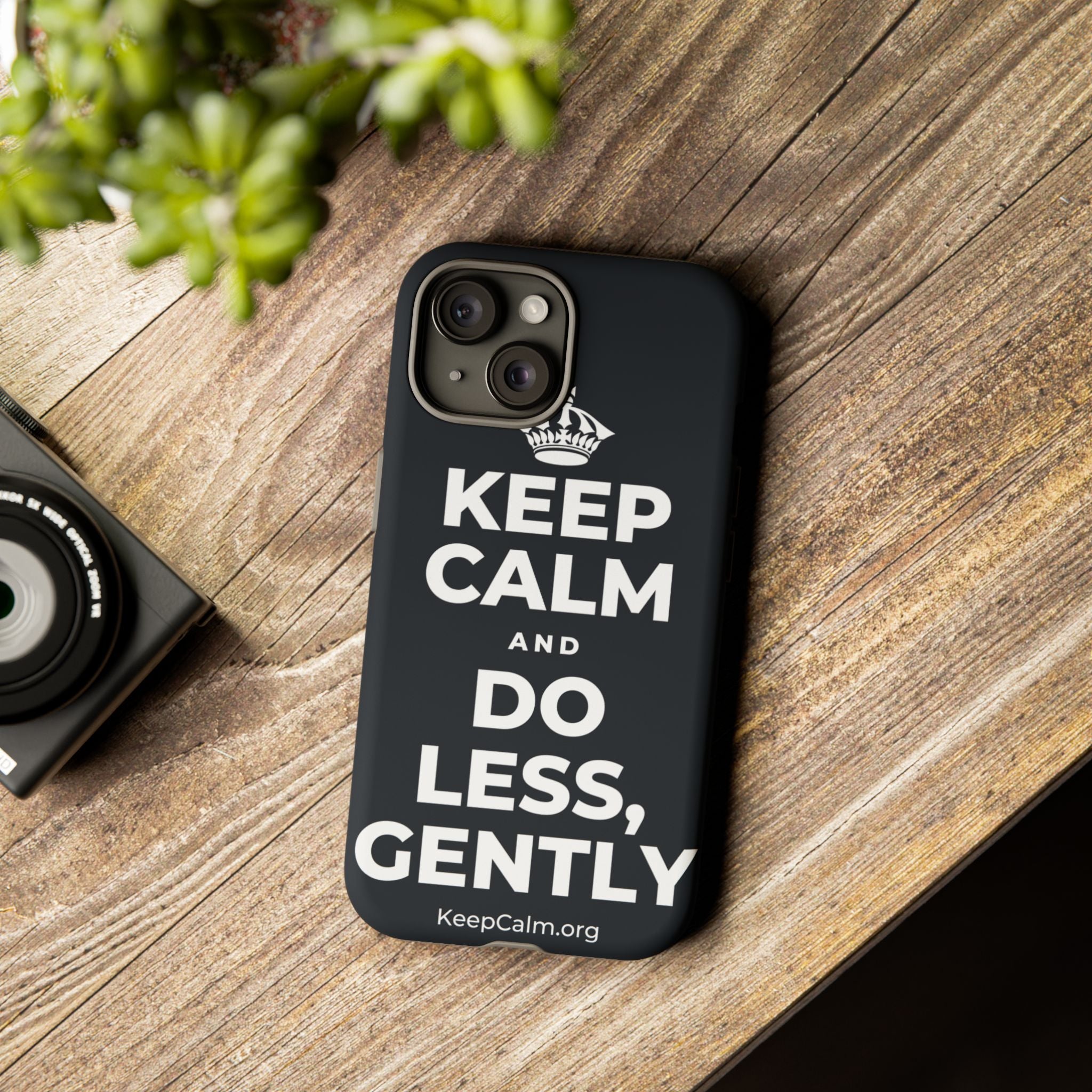 KEEP CALM AND DO LESS, GENTLY Phone Case (Dark)