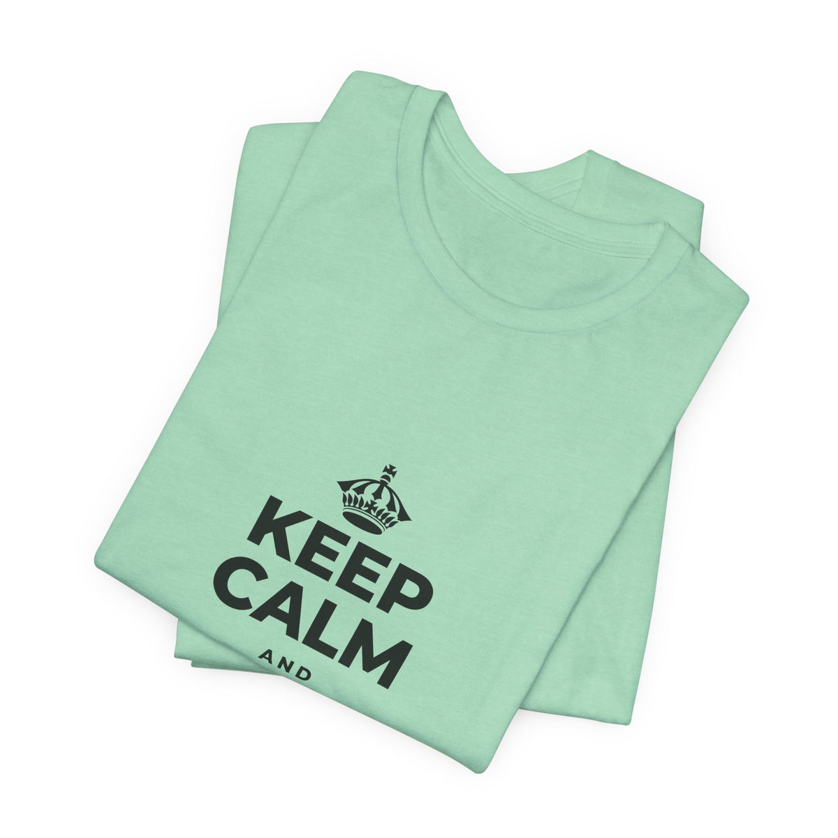 KEEP CALM AND CHASE GREATNESS T-Shirt (Baby Blue–Silver)