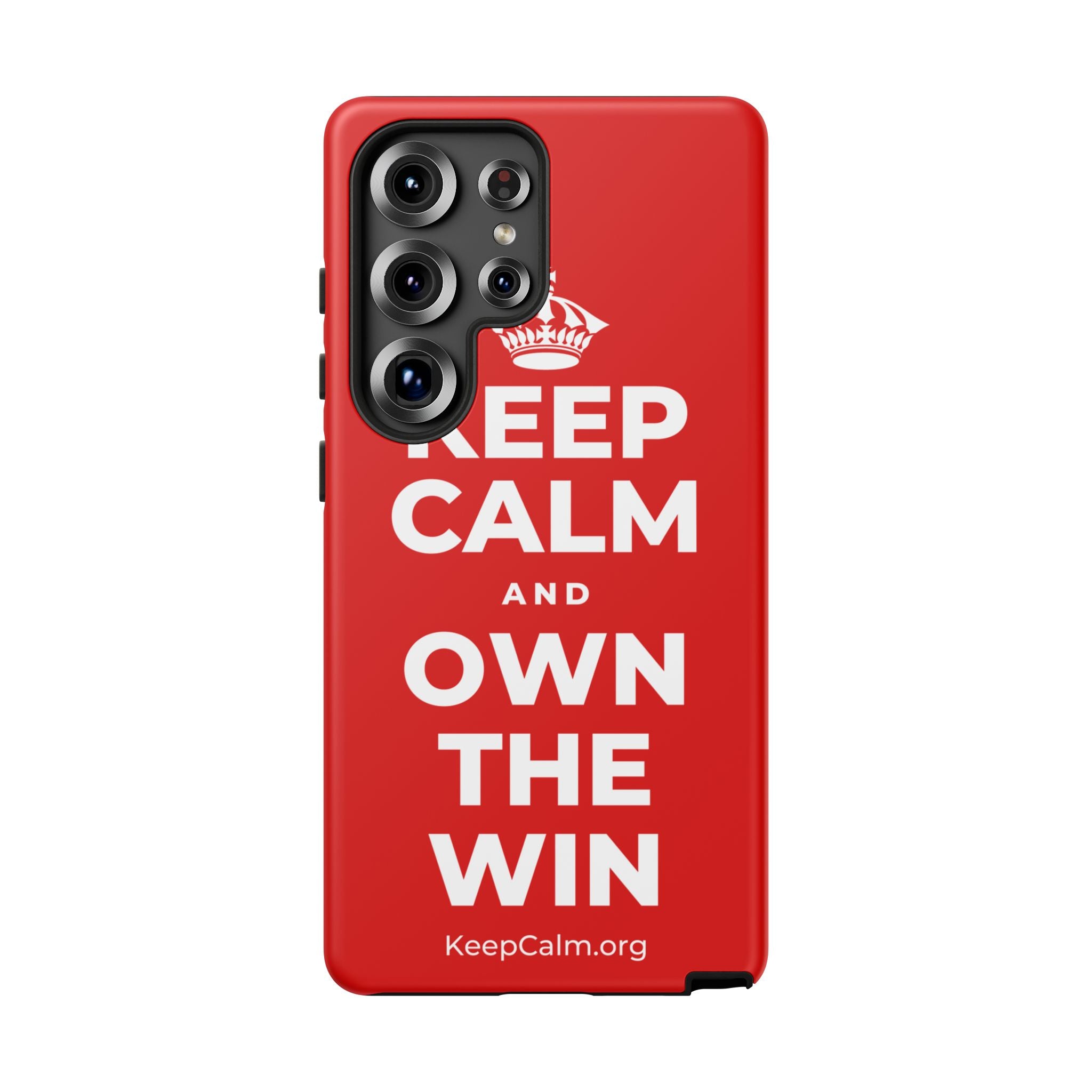 KEEP CALM AND OWN THE WIN Phone Case