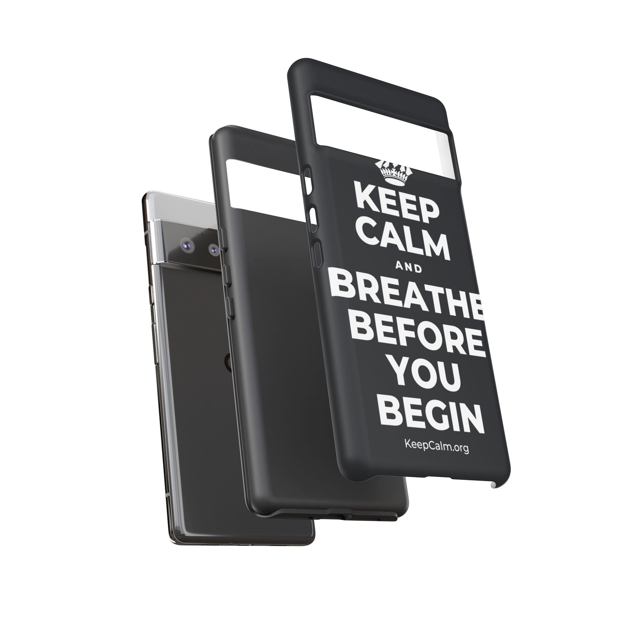 KEEP CALM AND BREATHE BEFORE YOU BEGIN Phone Case (Dark)