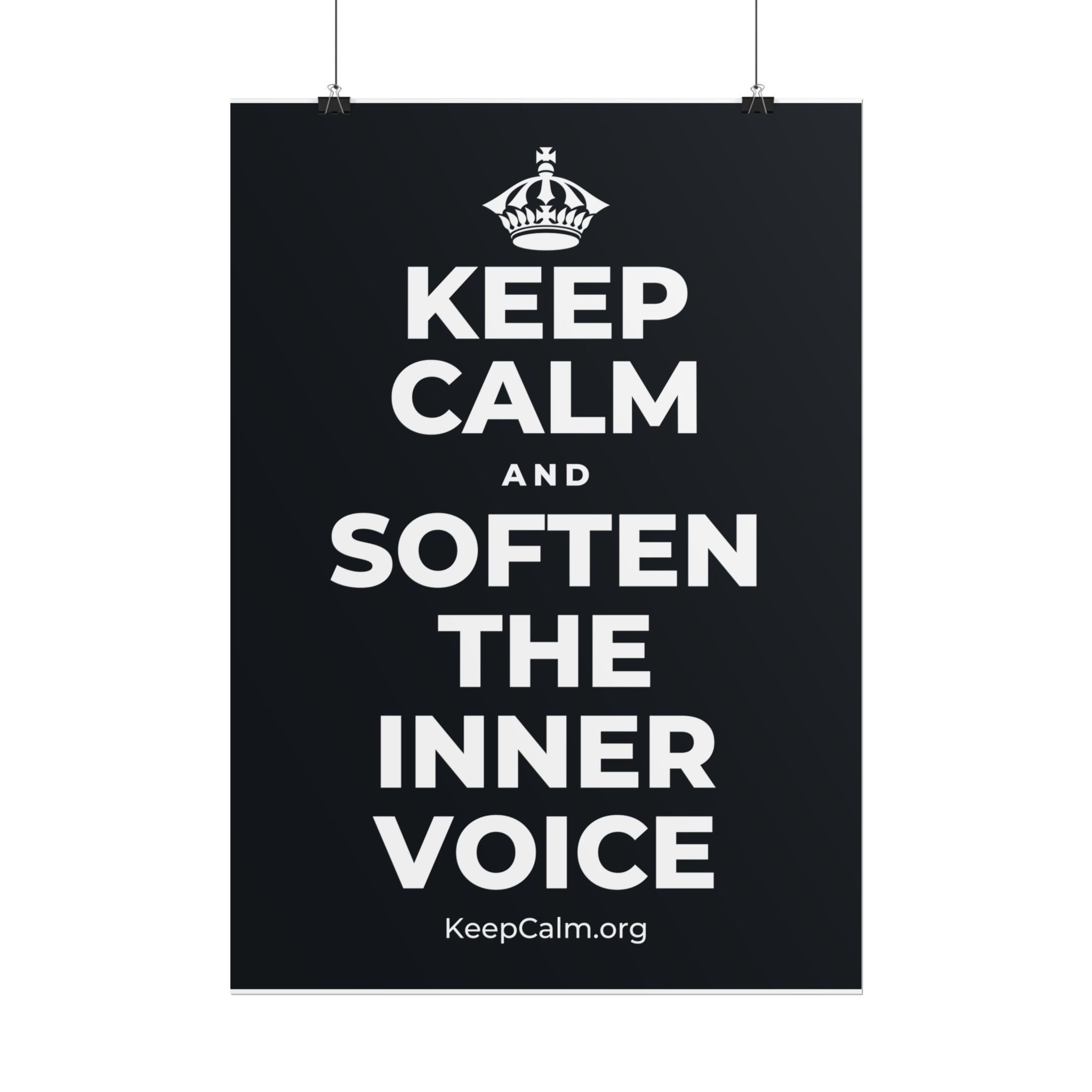 KEEP CALM AND SOFTEN THE INNER VOICE Poster (Dark)