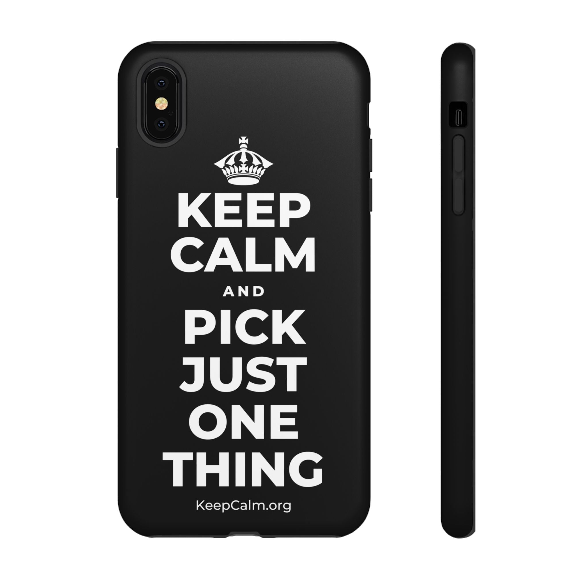KEEP CALM AND PICK JUST ONE THING Phone Case