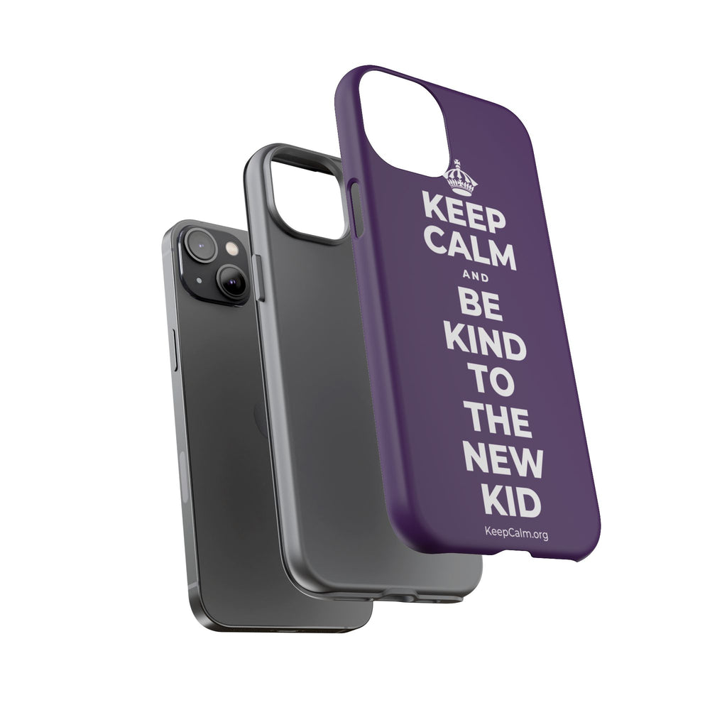 KEEP CALM AND BE KIND TO THE NEW KID Phone Case