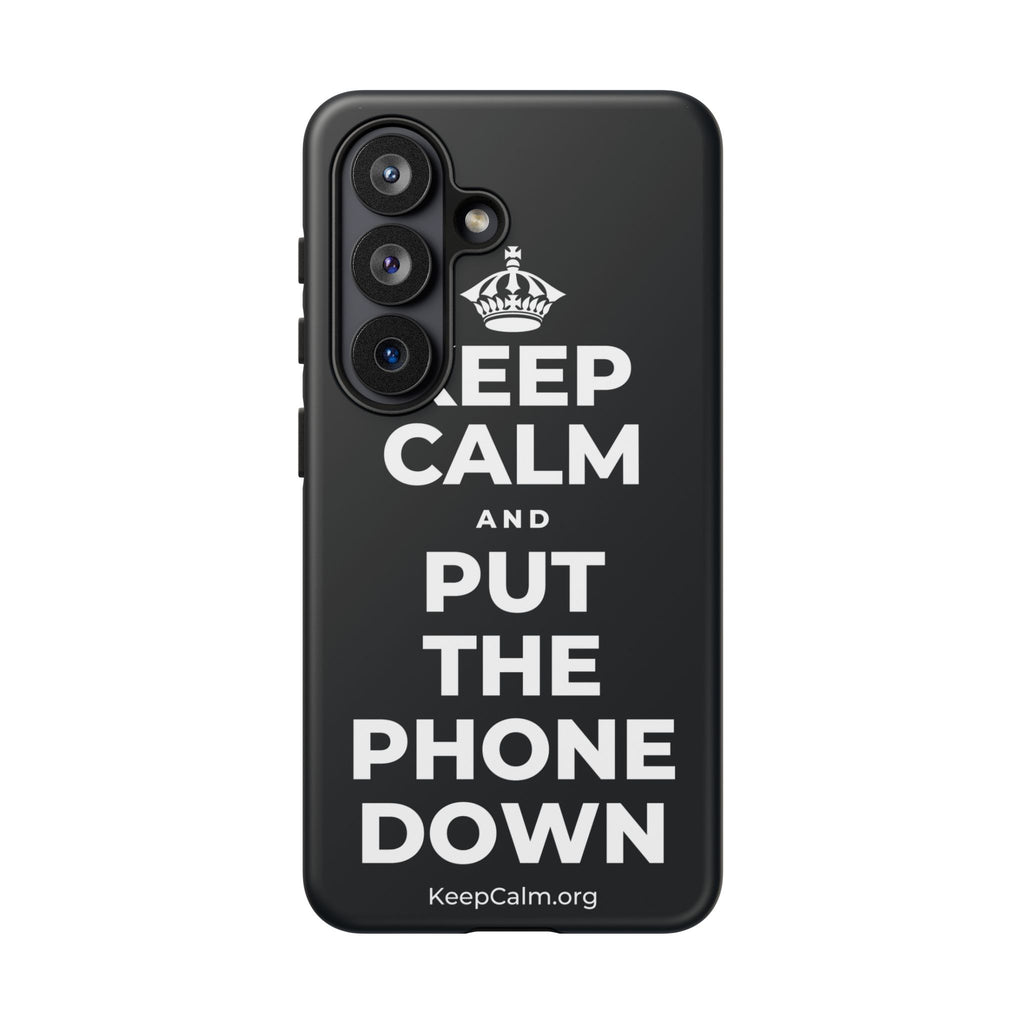 KEEP CALM AND PUT THE PHONE DOWN Phone Case (Dark)