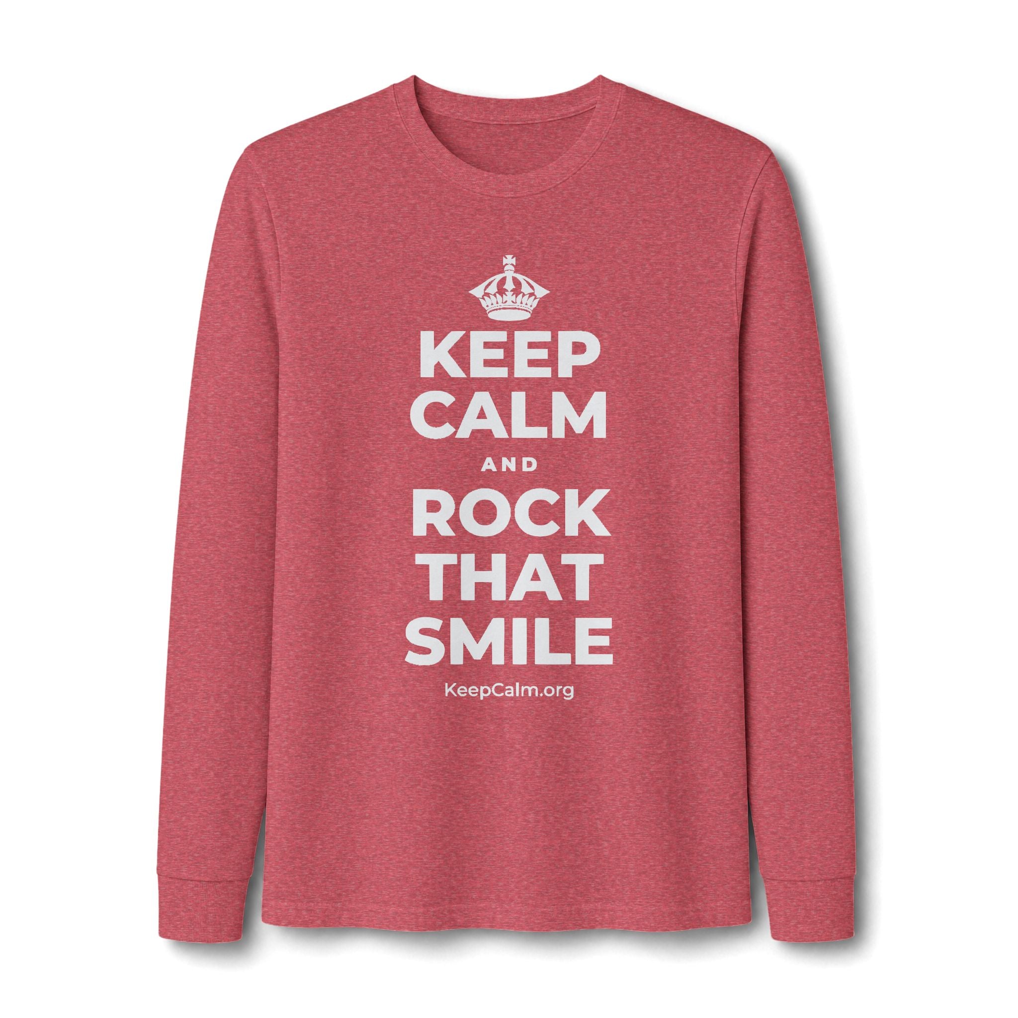 KEEP CALM AND ROCK THAT SMILE Long Sleeve Tee