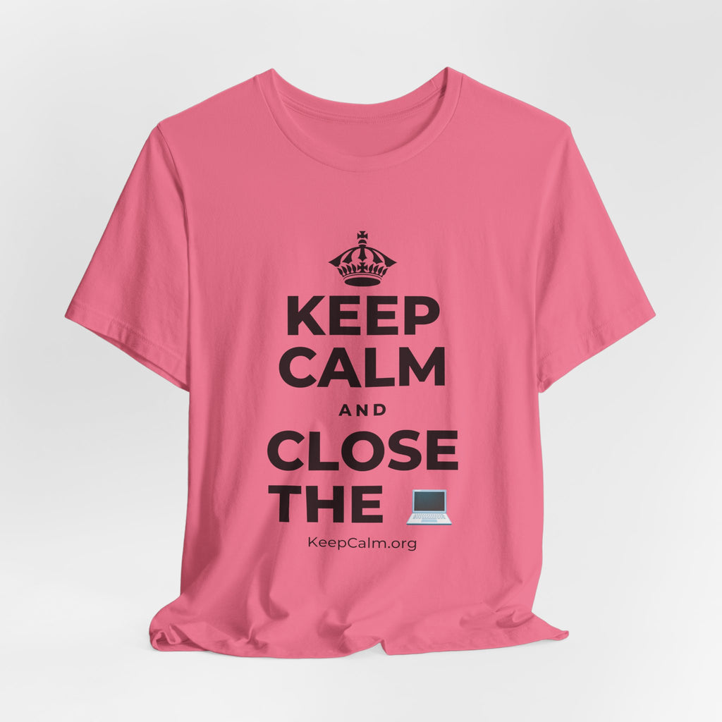KEEP CALM AND CLOSE THE 💻 T-Shirt (Military Green–Autumn)