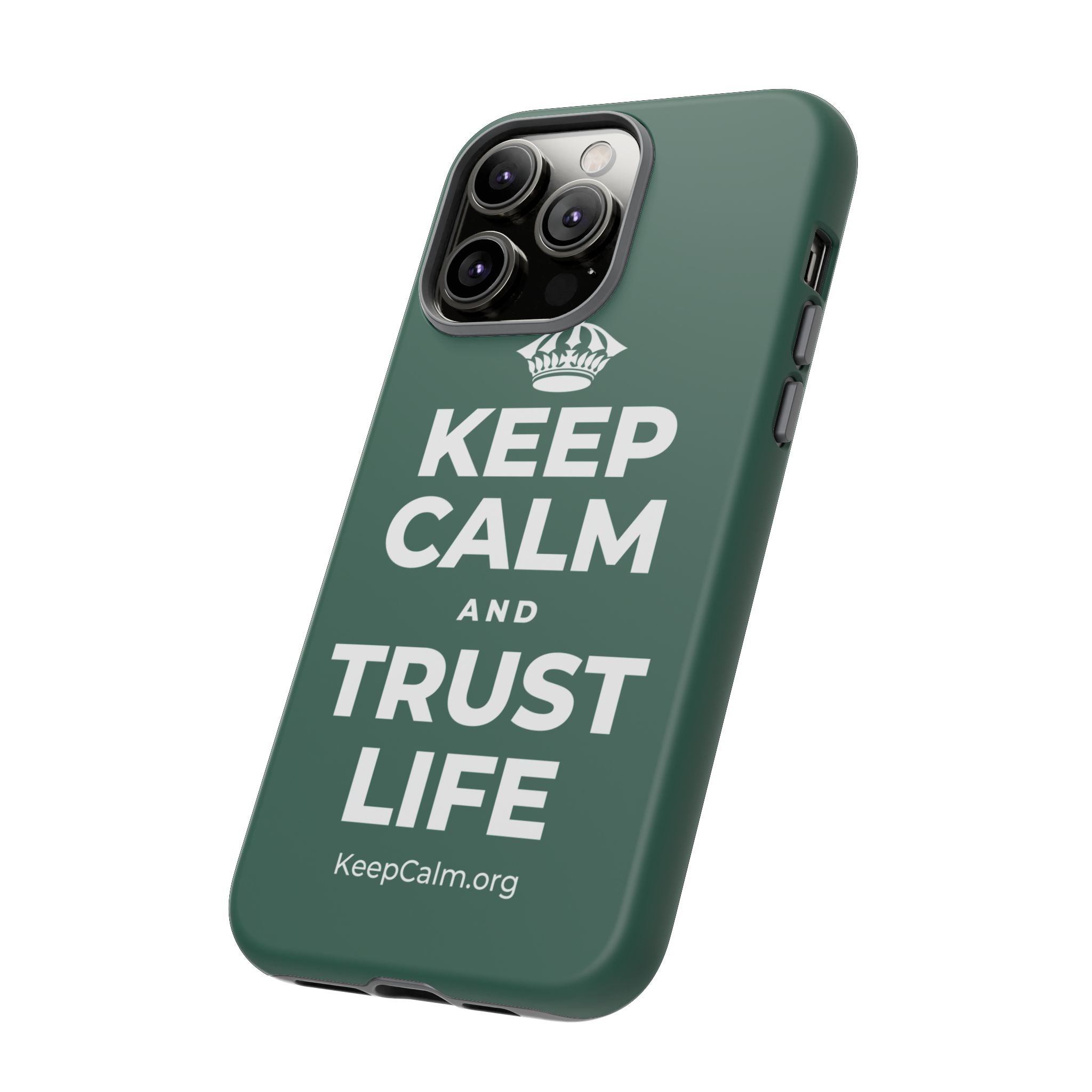 KEEP CALM AND TRUST LIFE Phone Case