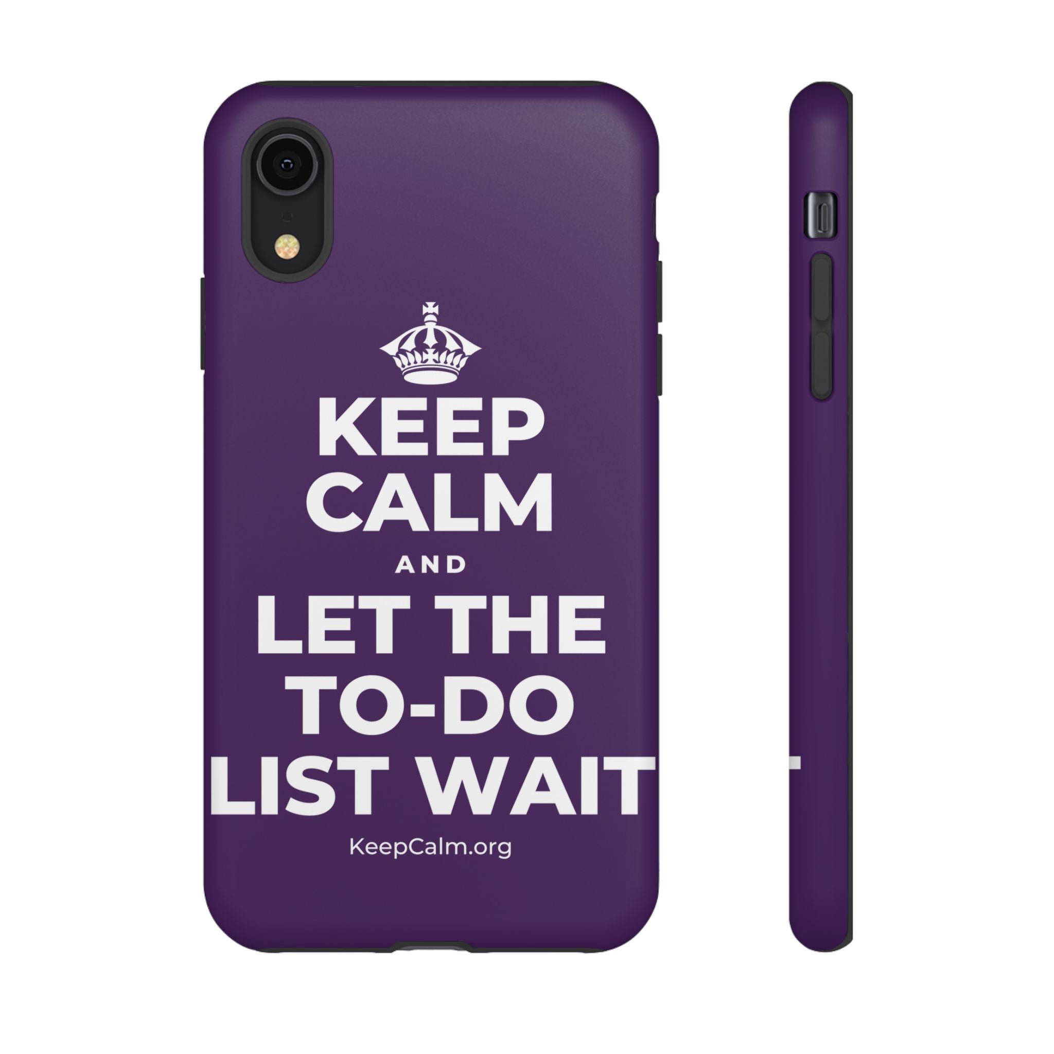 KEEP CALM AND LET THE TO-DO LIST WAIT Phone Case