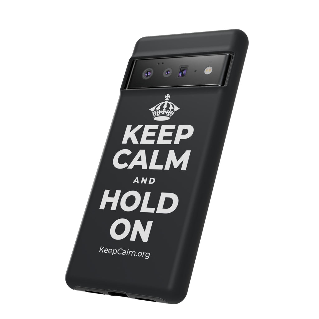 KEEP CALM AND HOLD ON Phone Case (Dark)